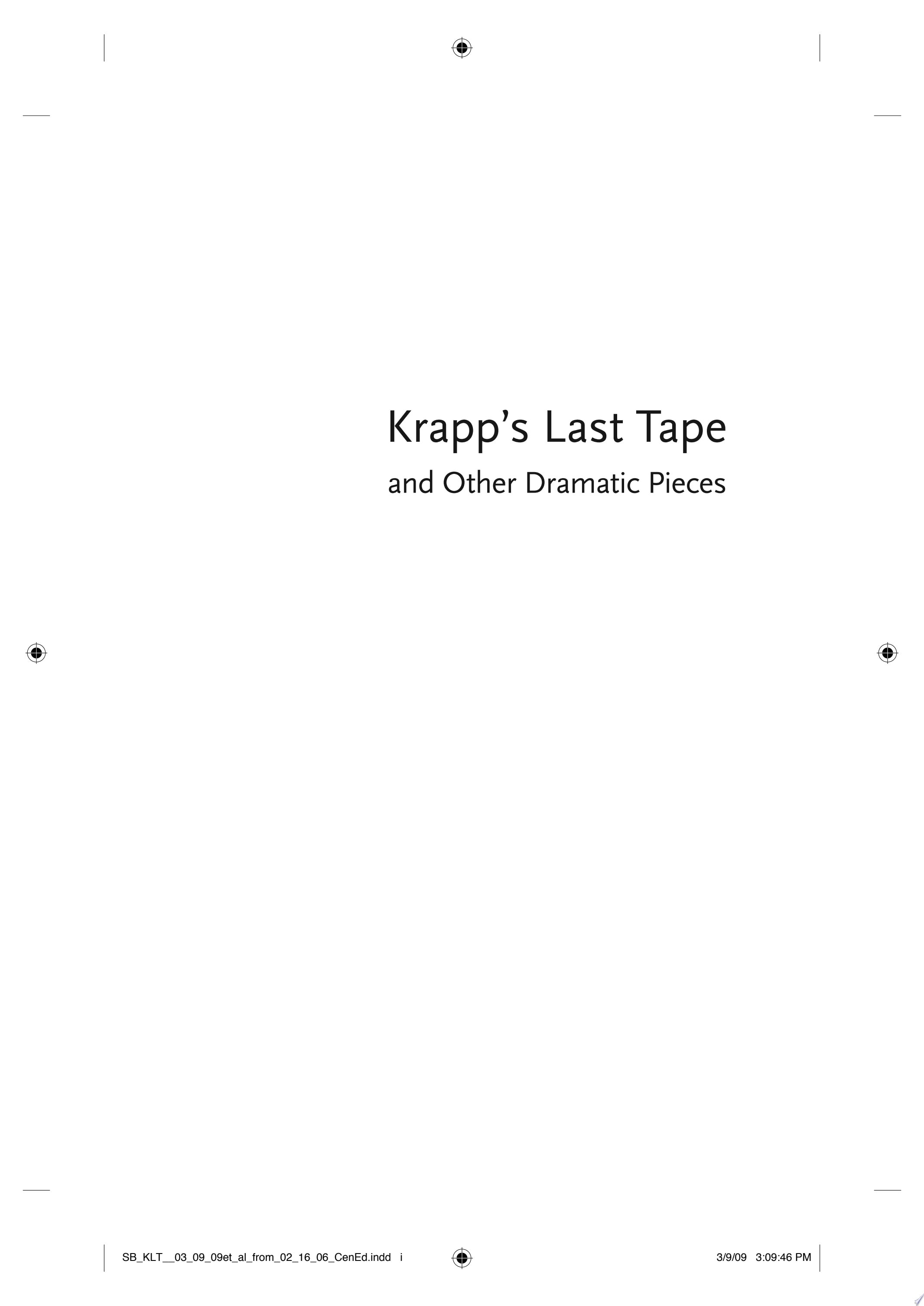 Krapp's Last Tape and Other Dramatic Pieces