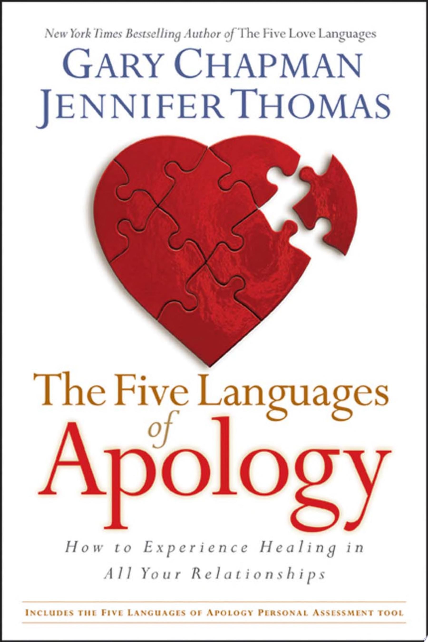 The Five Languages of Apology: How to Experience Healing in All Your Relationships