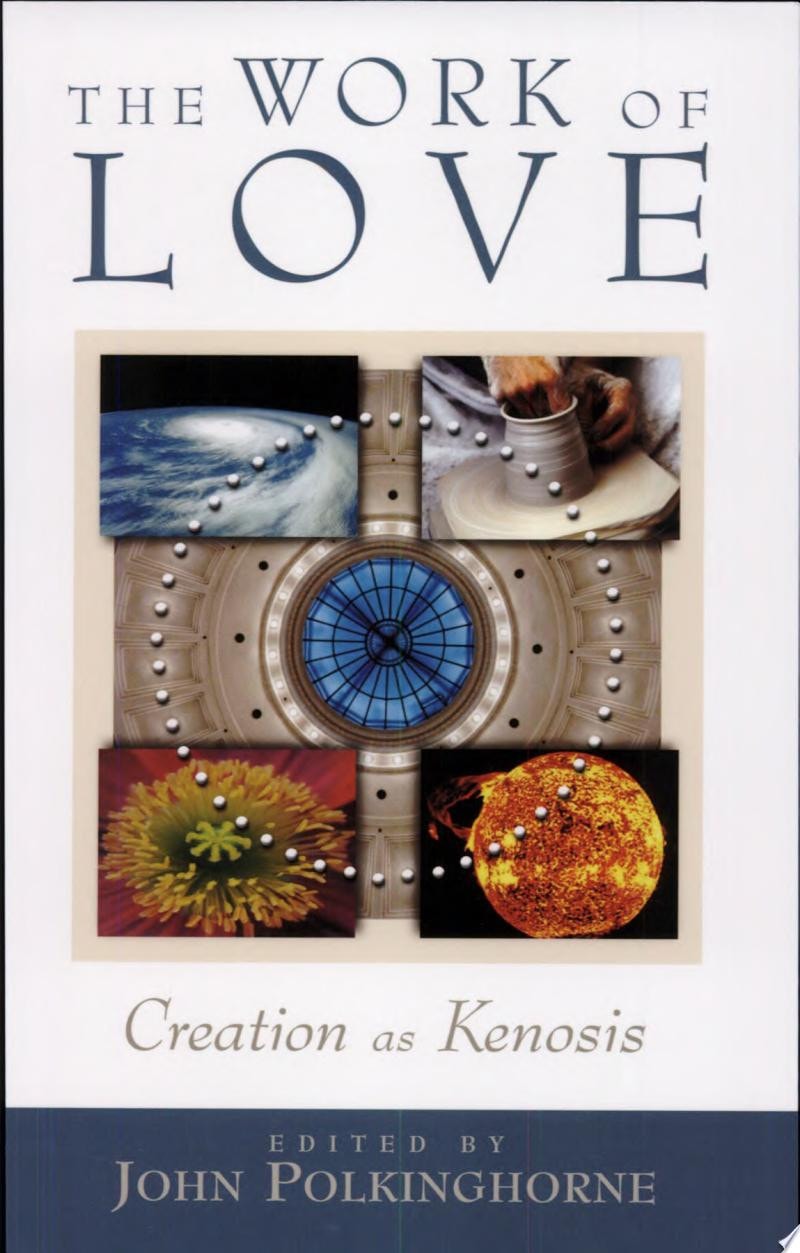 The Work of Love Creation as Kenosis