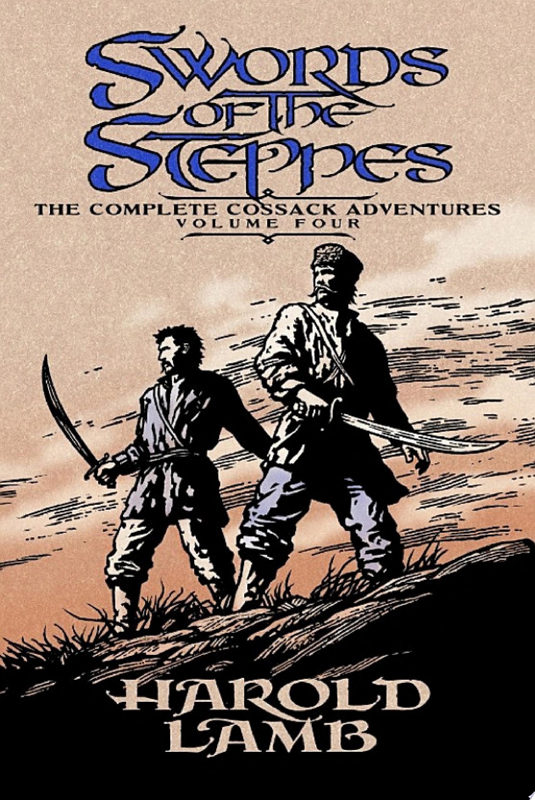 Swords of the Steppes The Complete Cossack Adventures, Volume Four