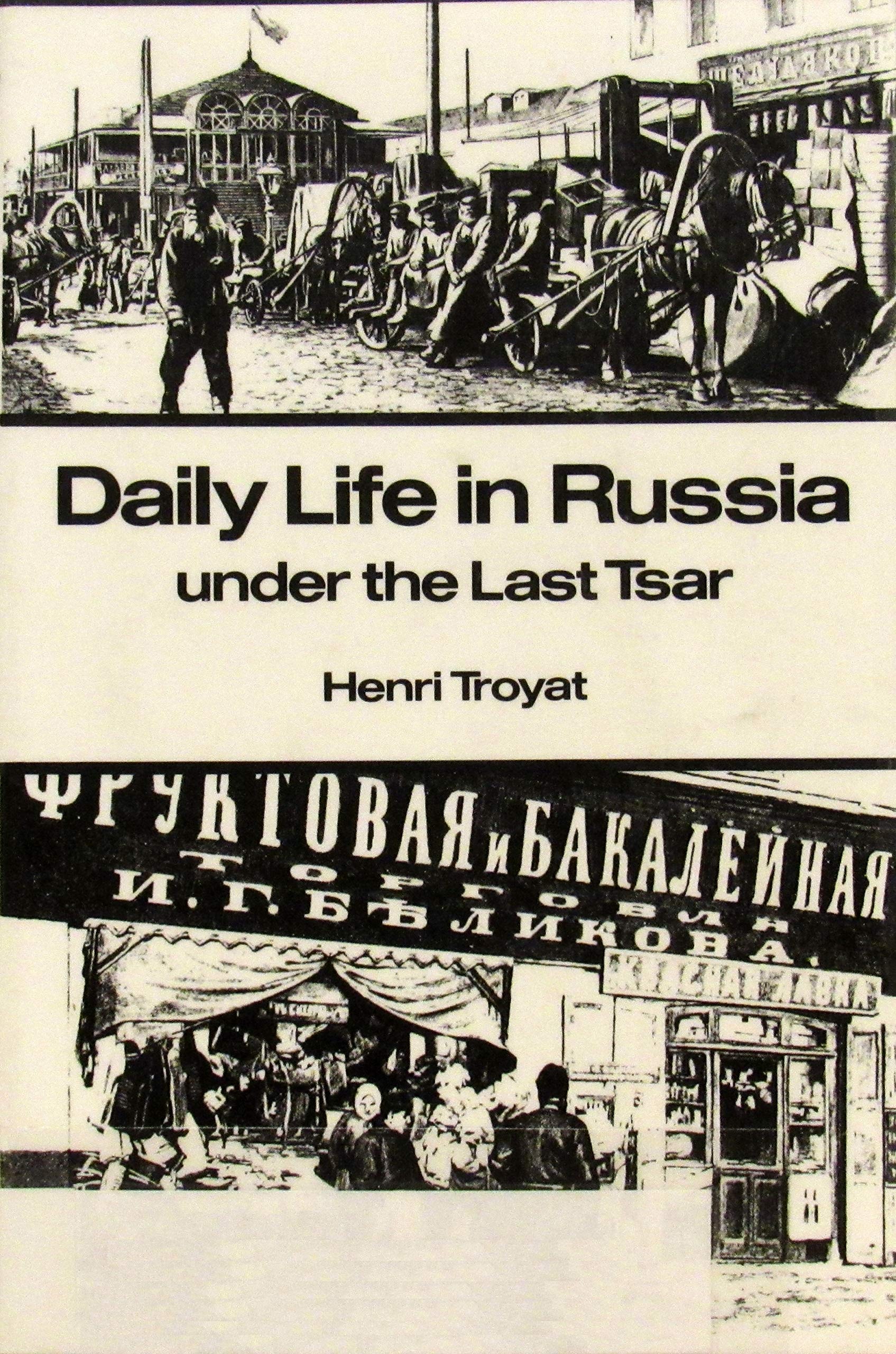 Daily Life in Russia Under the Last Tsar