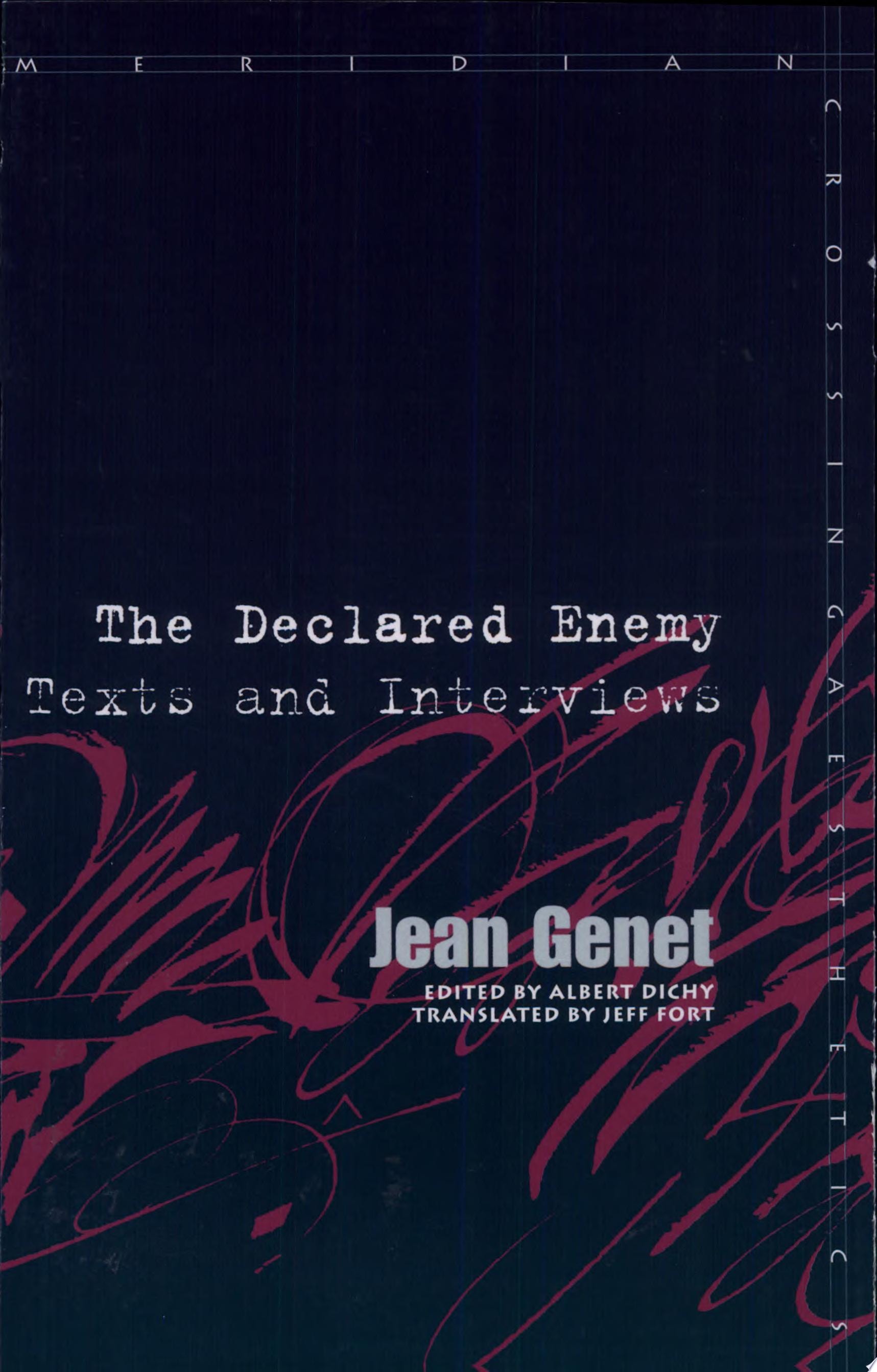 The Declared Enemy Texts and Interviews