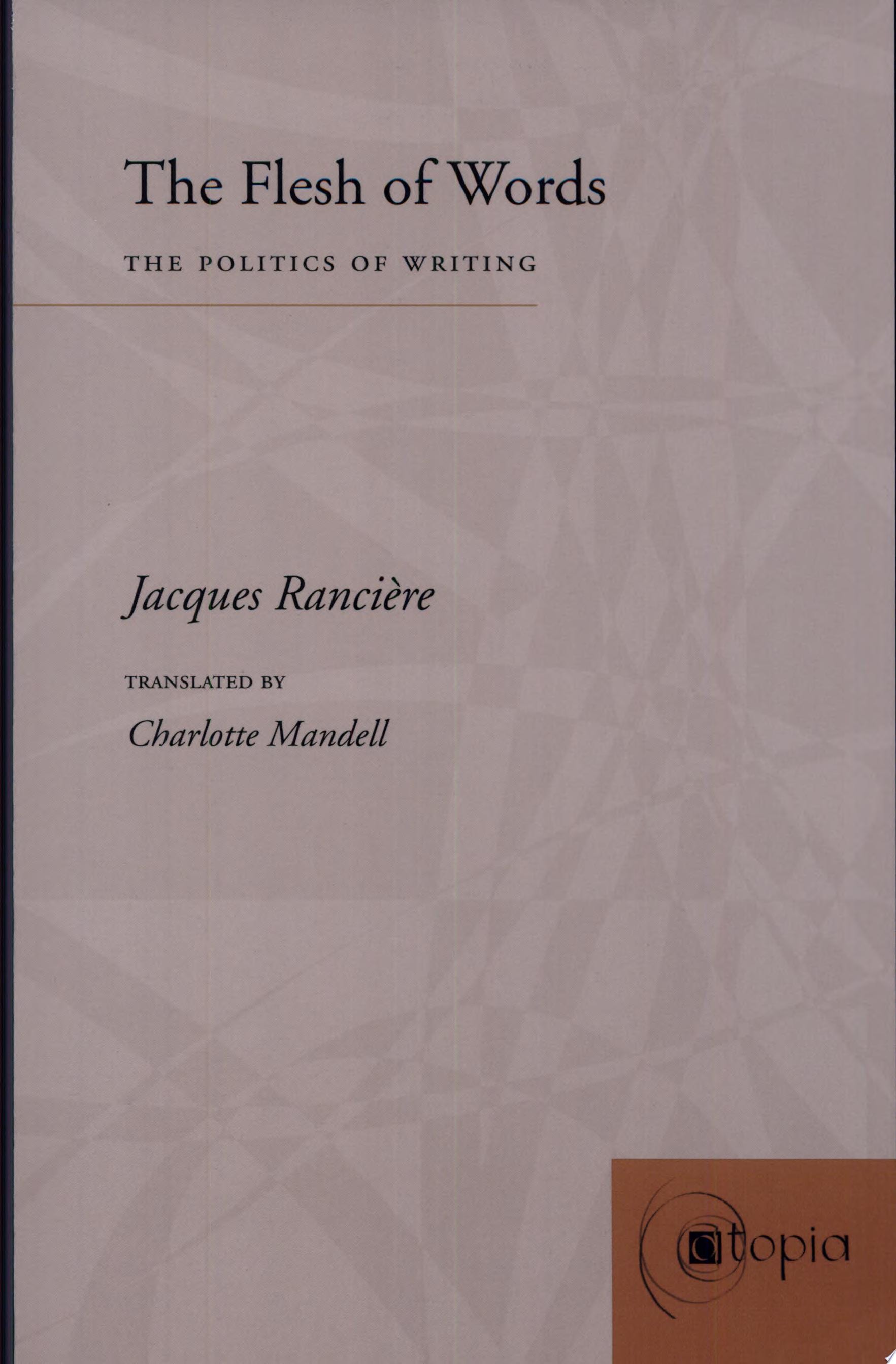 The Flesh of Words The Politics of Writing