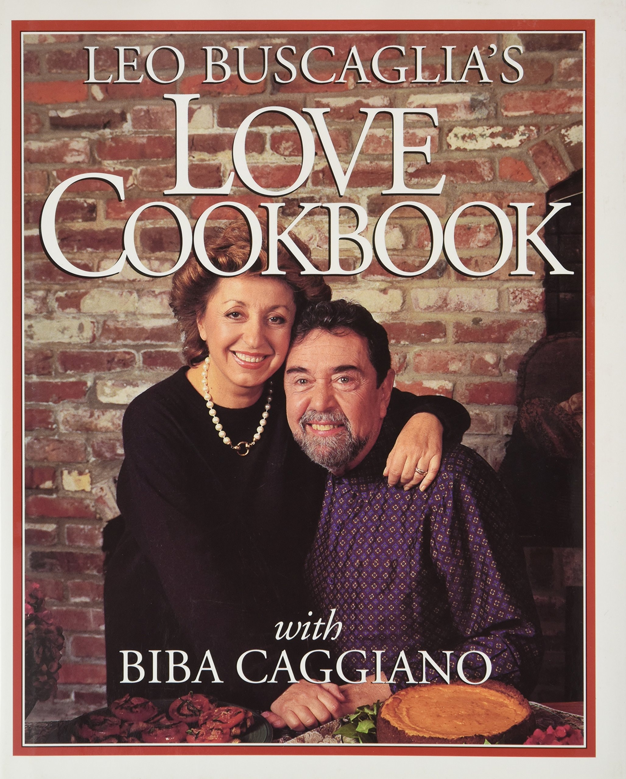 Leo Buscagila's Love Cookbook