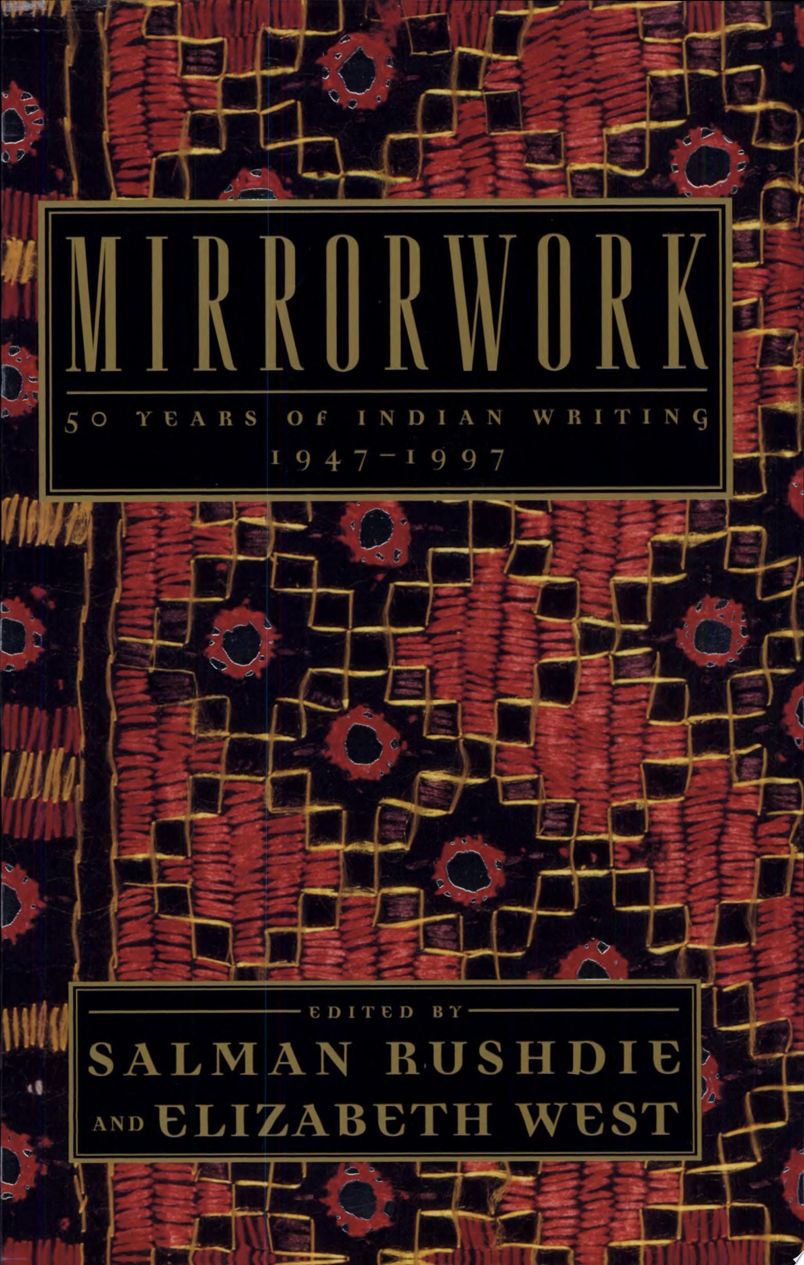 Mirrorwork 50 Years of Indian Writing, 1947-1997