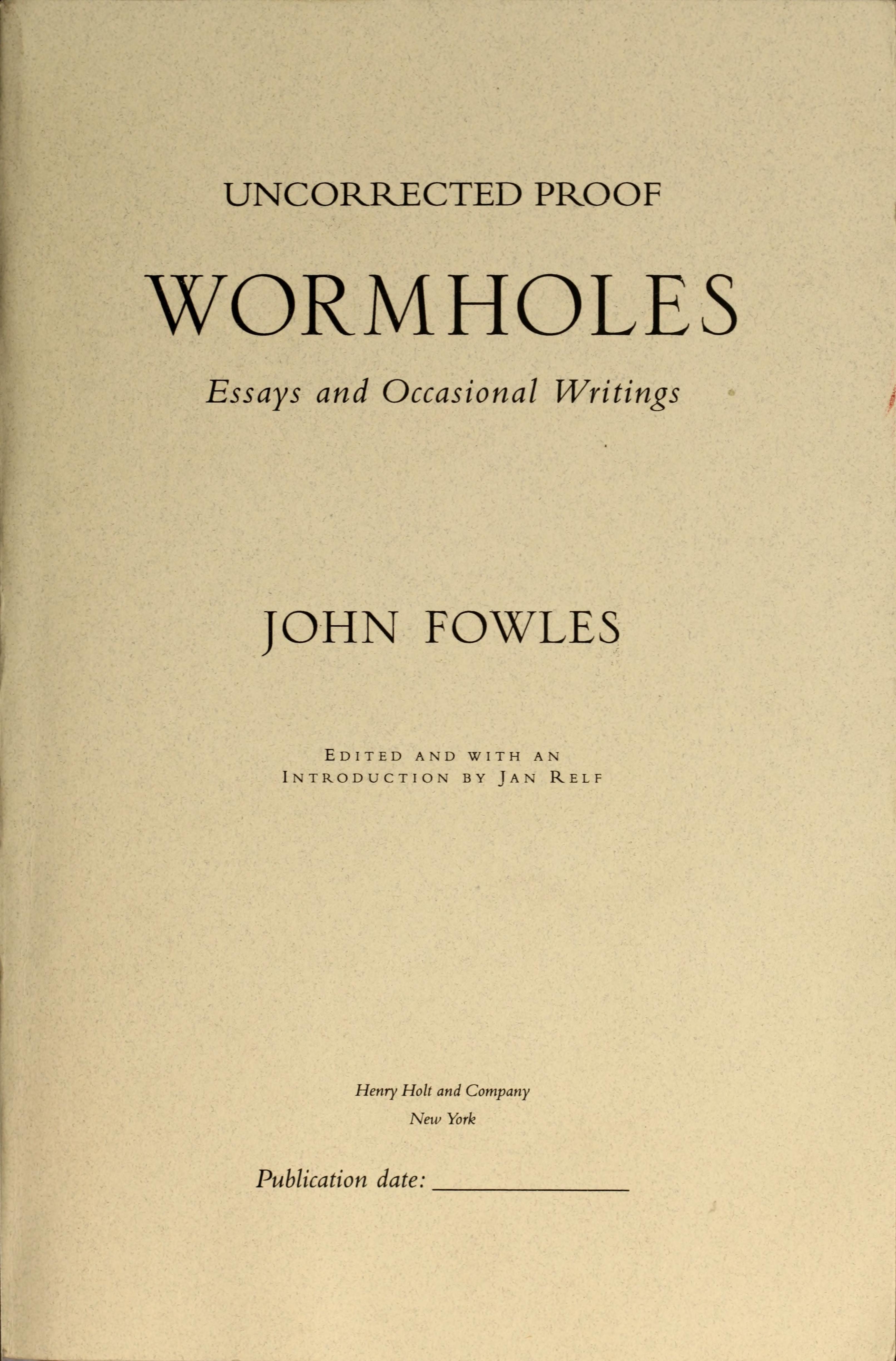 Wormholes Essays and Occasional Writings