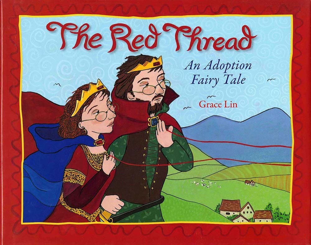 The Red Thread An Adoption Fairy Tale