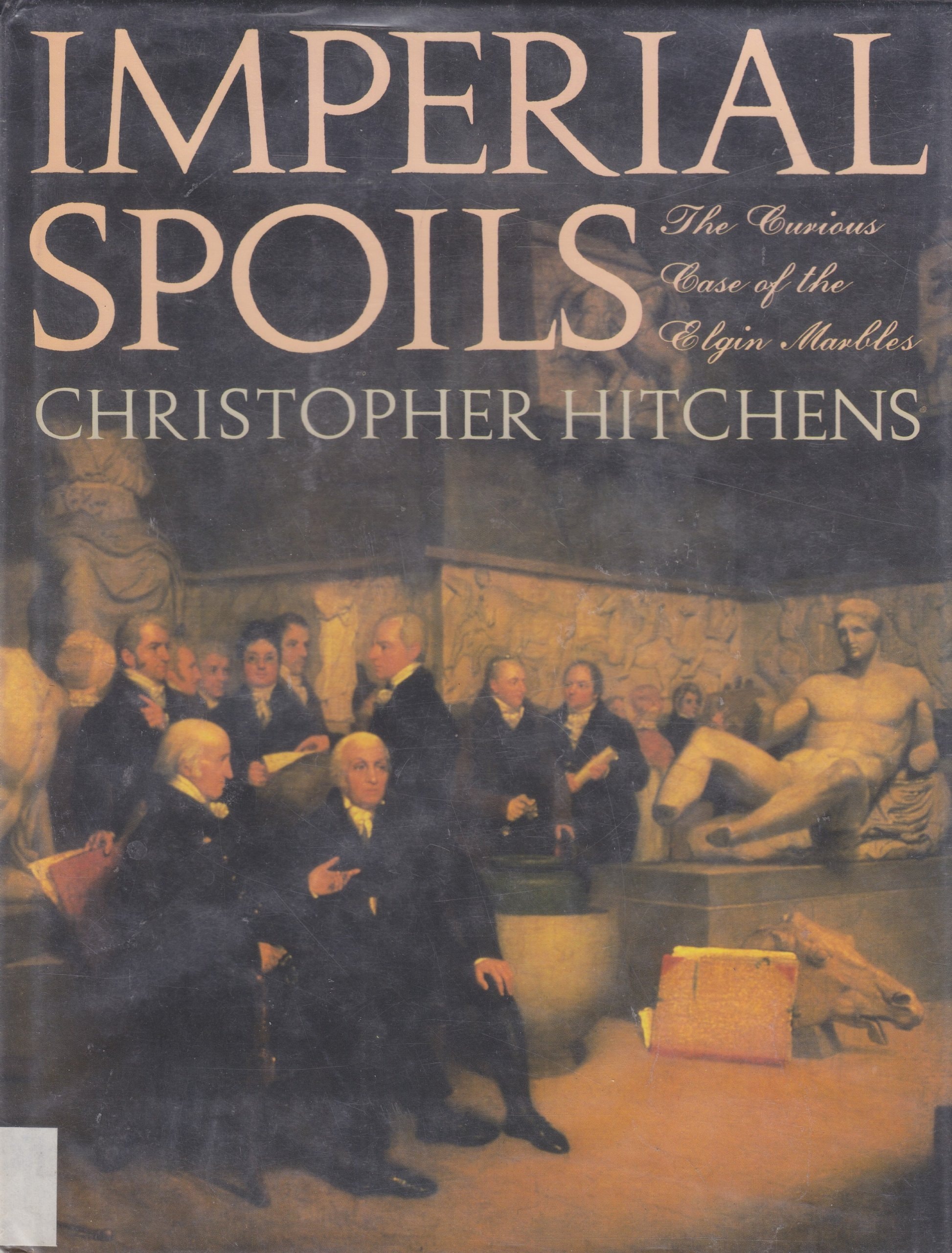 Imperial Spoils: The Curious Case Of The Elgin Marbles