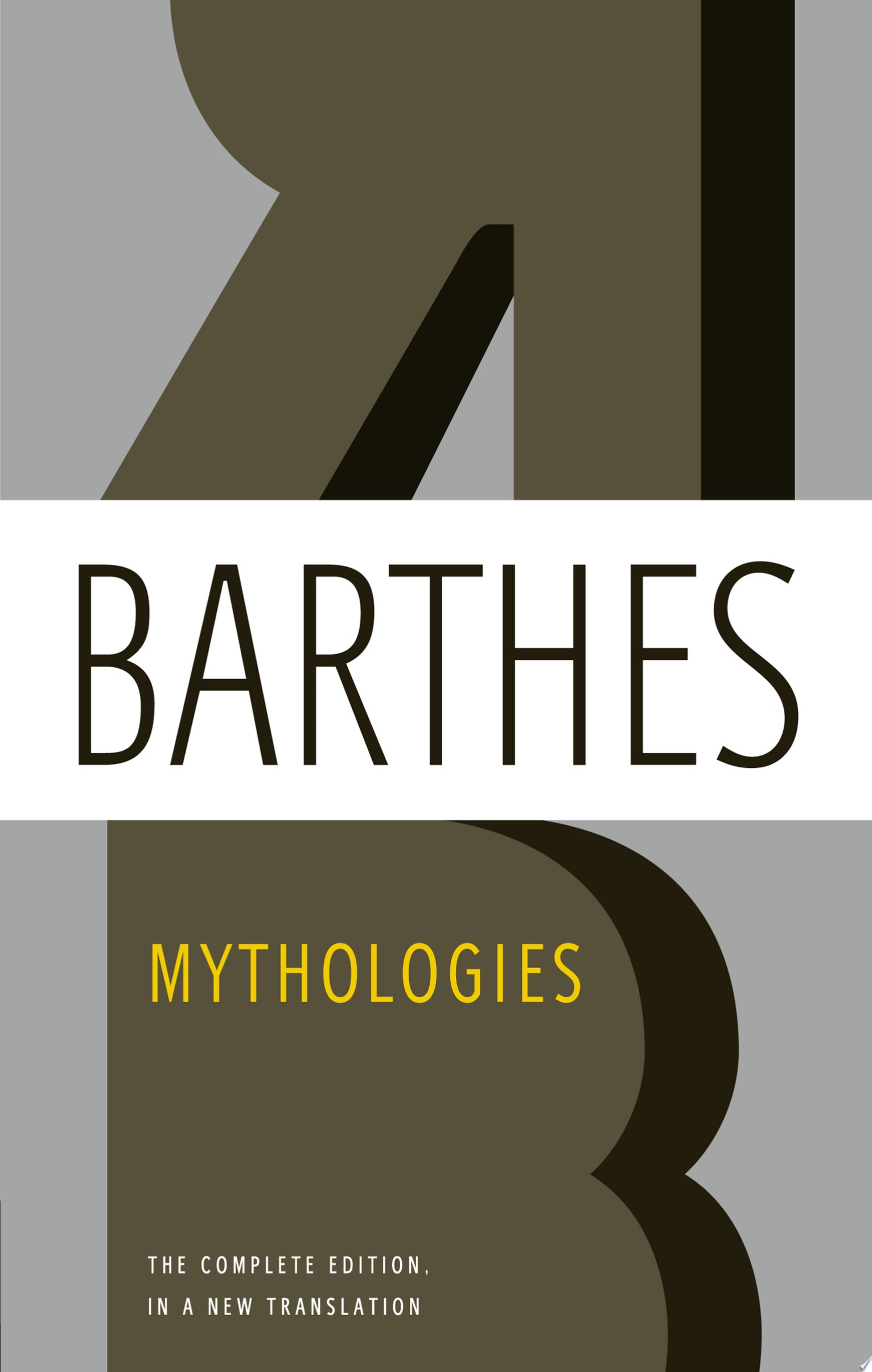 Mythologies The Complete Edition, in a New Translation