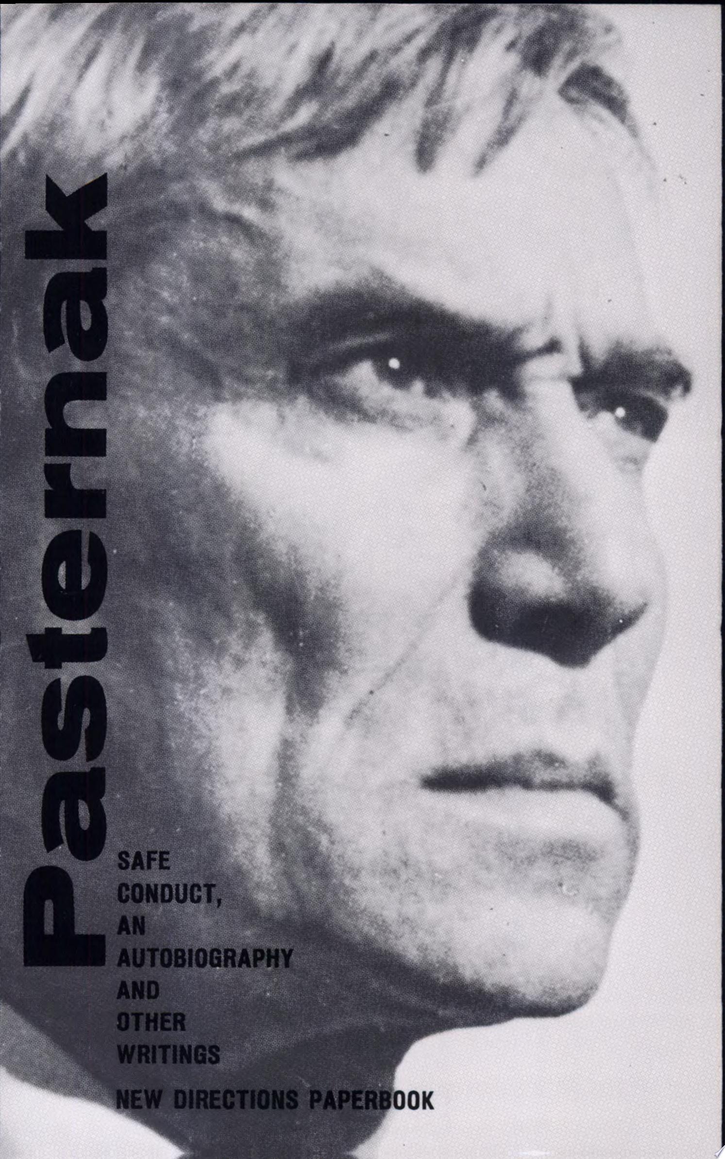 Safe Conduct An Autobiography, and Other Writings