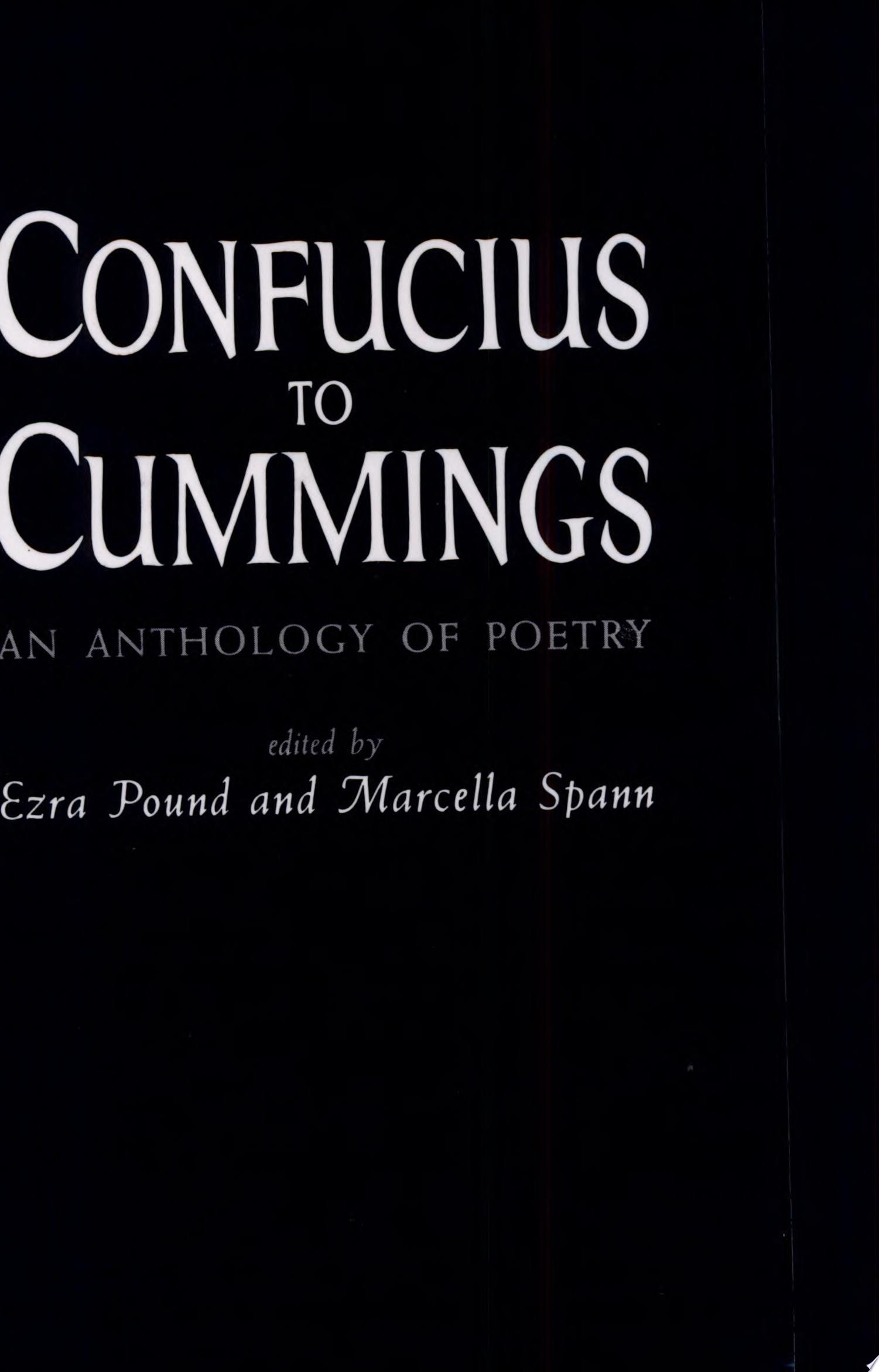 Confucius to Cummings An Anthology of Poetry