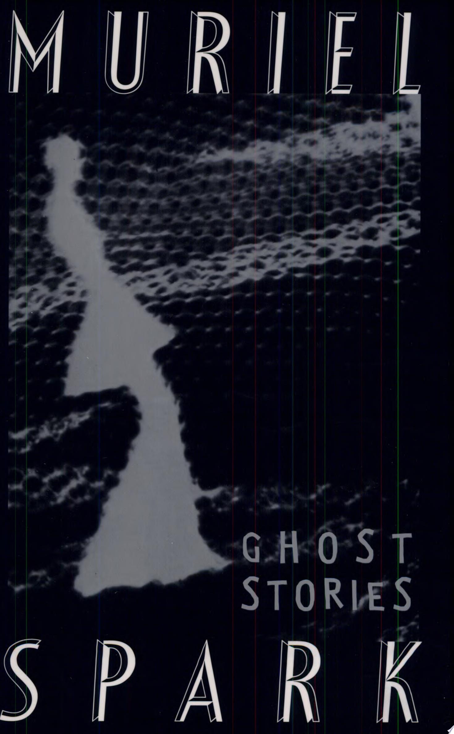 The Ghost Stories of Muriel Spark