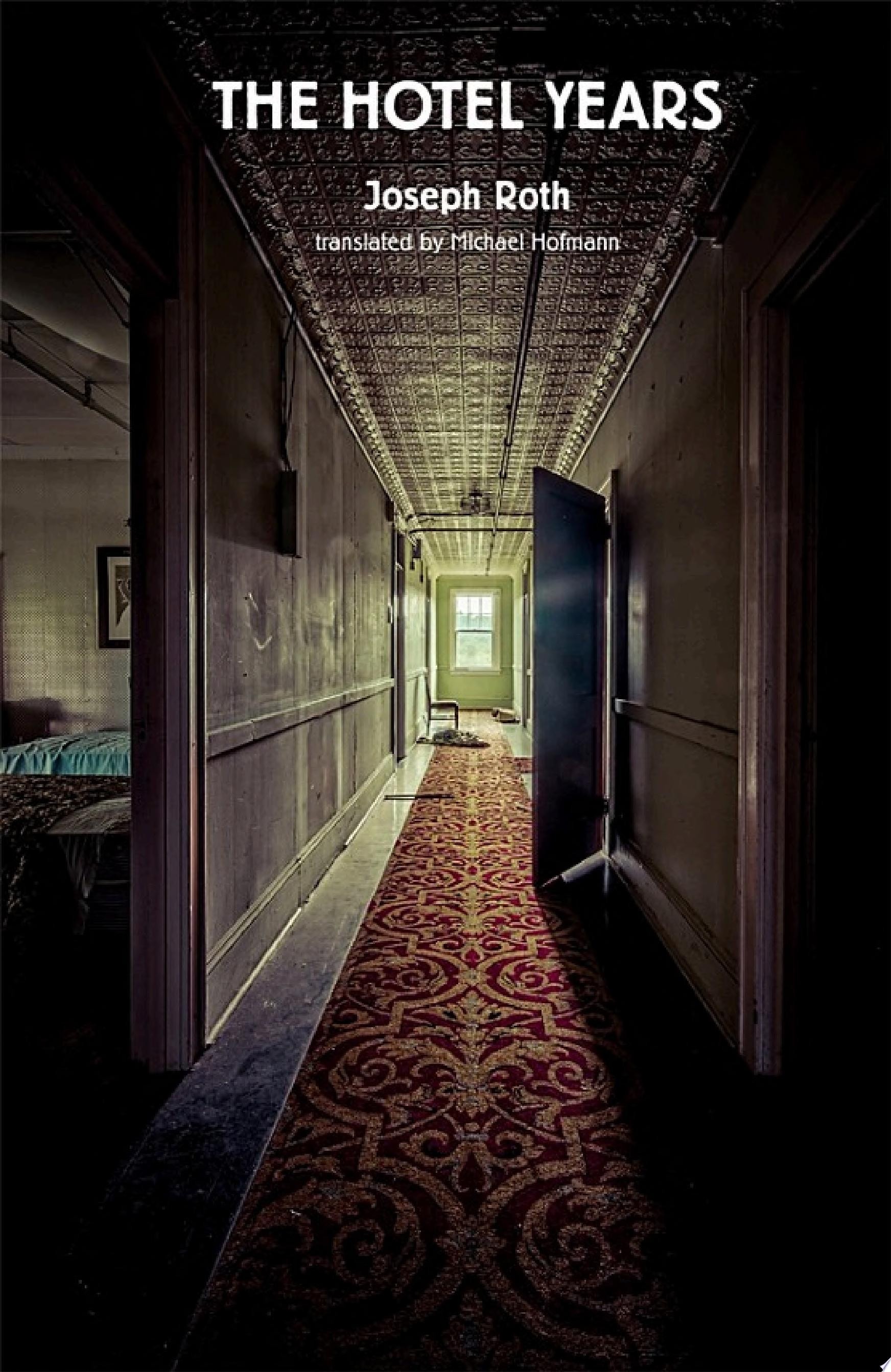 The Hotel Years