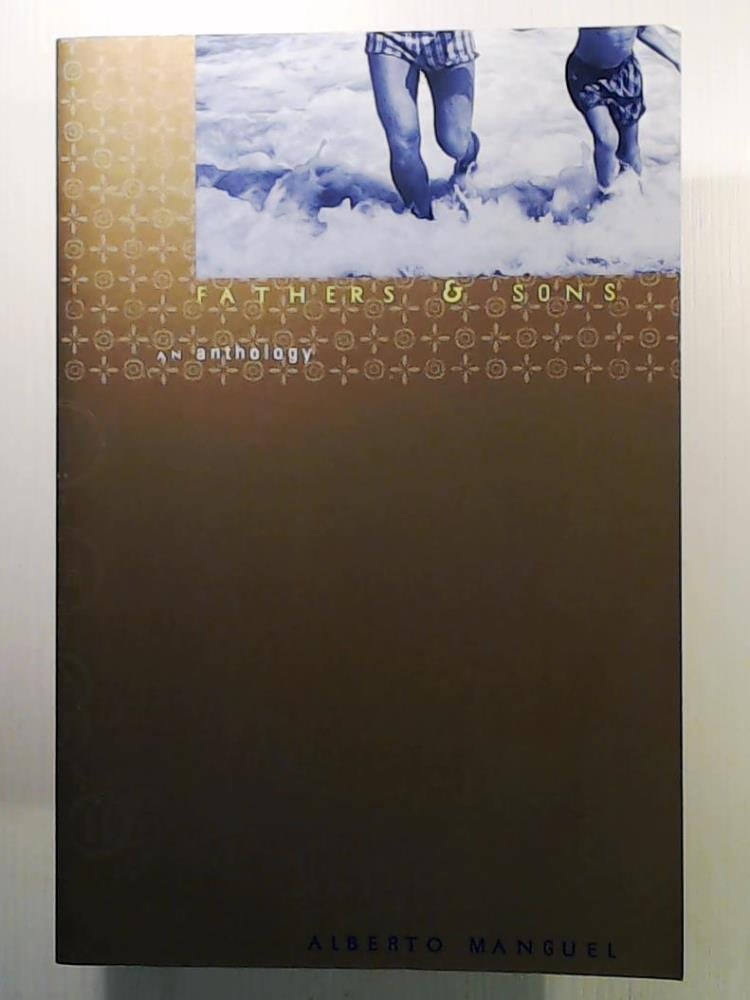 Fathers & Sons An Anthology