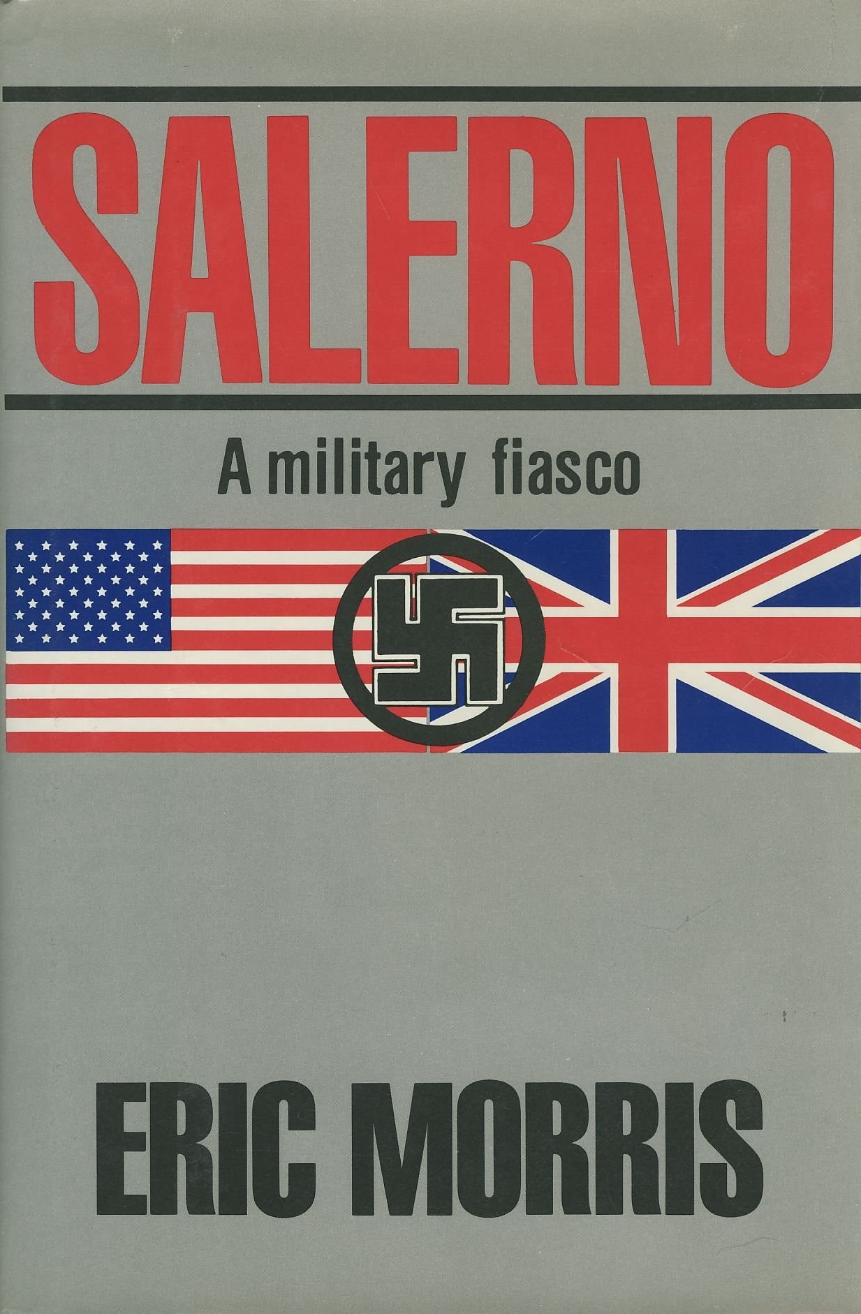 Salerno A Military Fiasco
