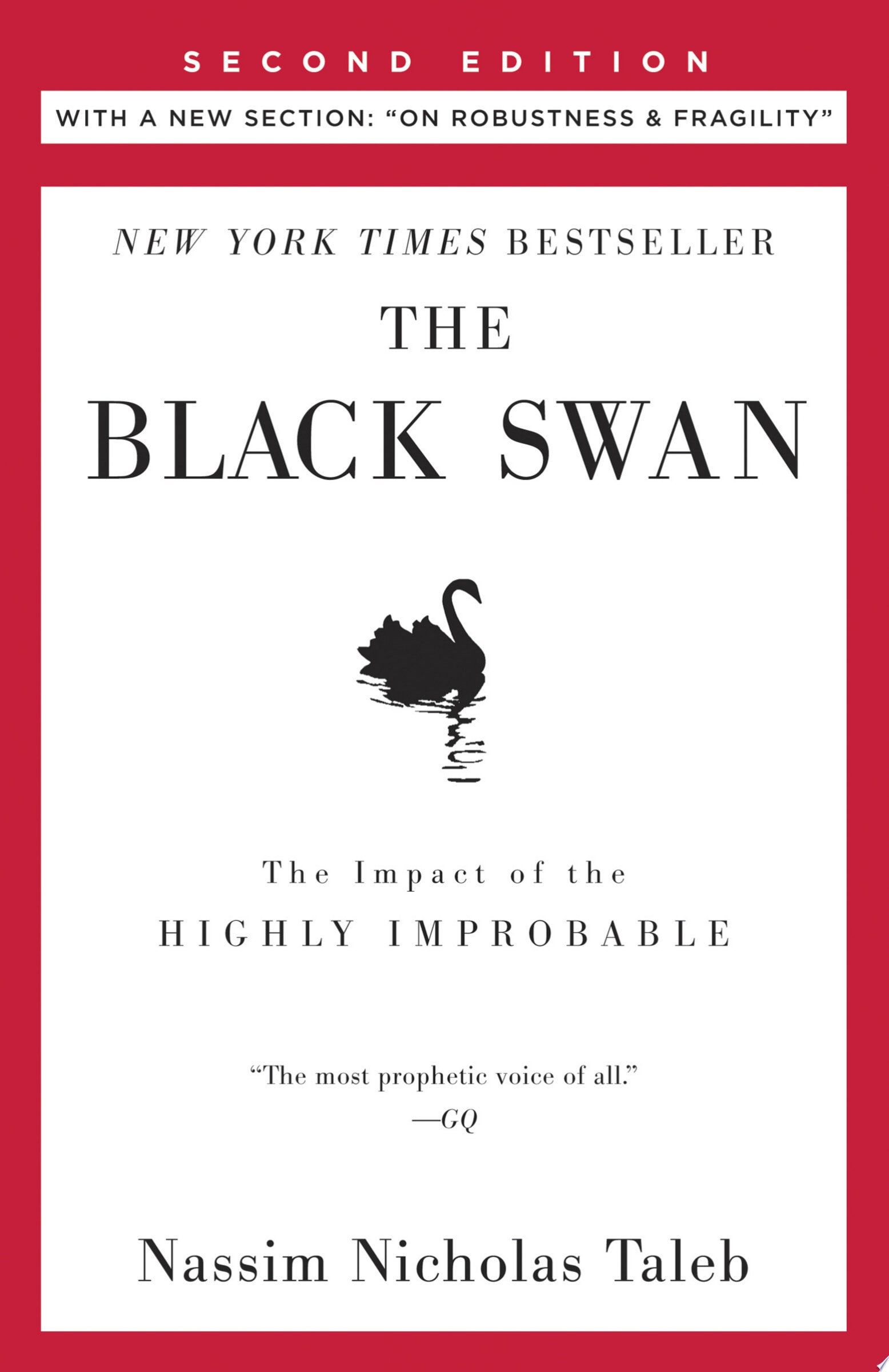 The Black Swan: Second Edition The Impact of the Highly Improbable: With a new section: "On Robustness and Fragility"