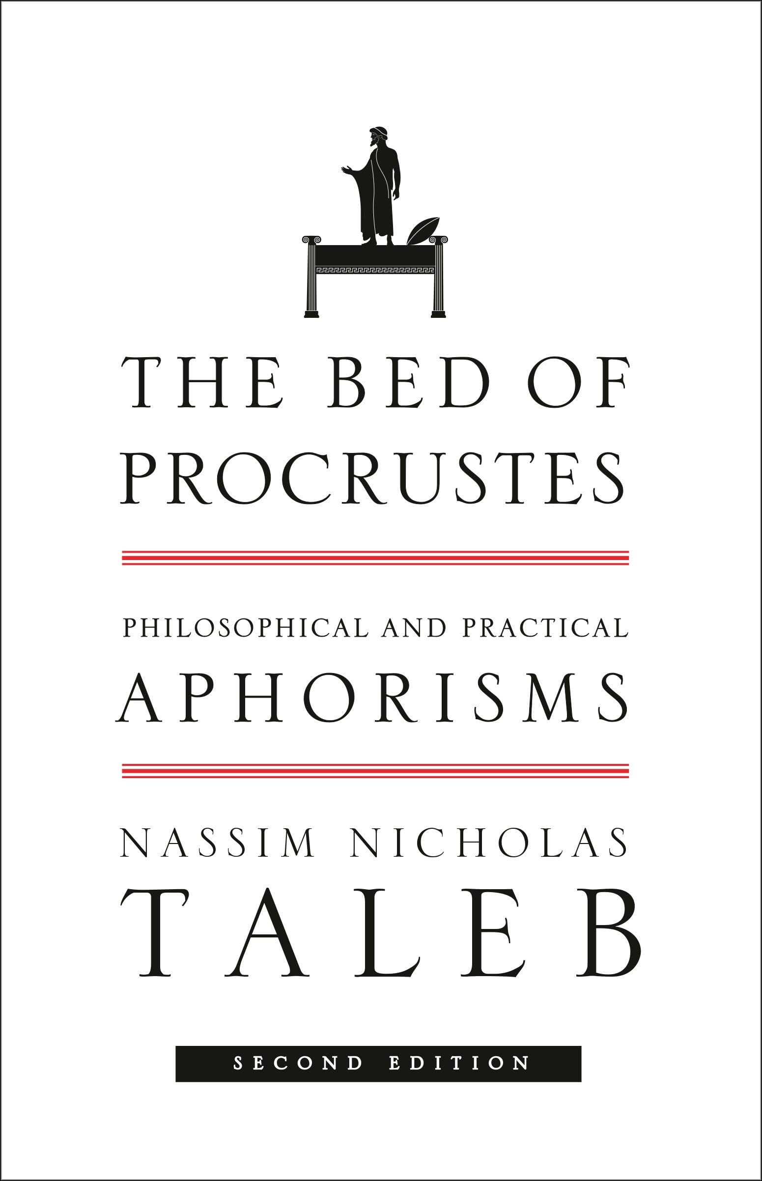 The Bed of Procrustes Philosophical and Practical Aphorisms