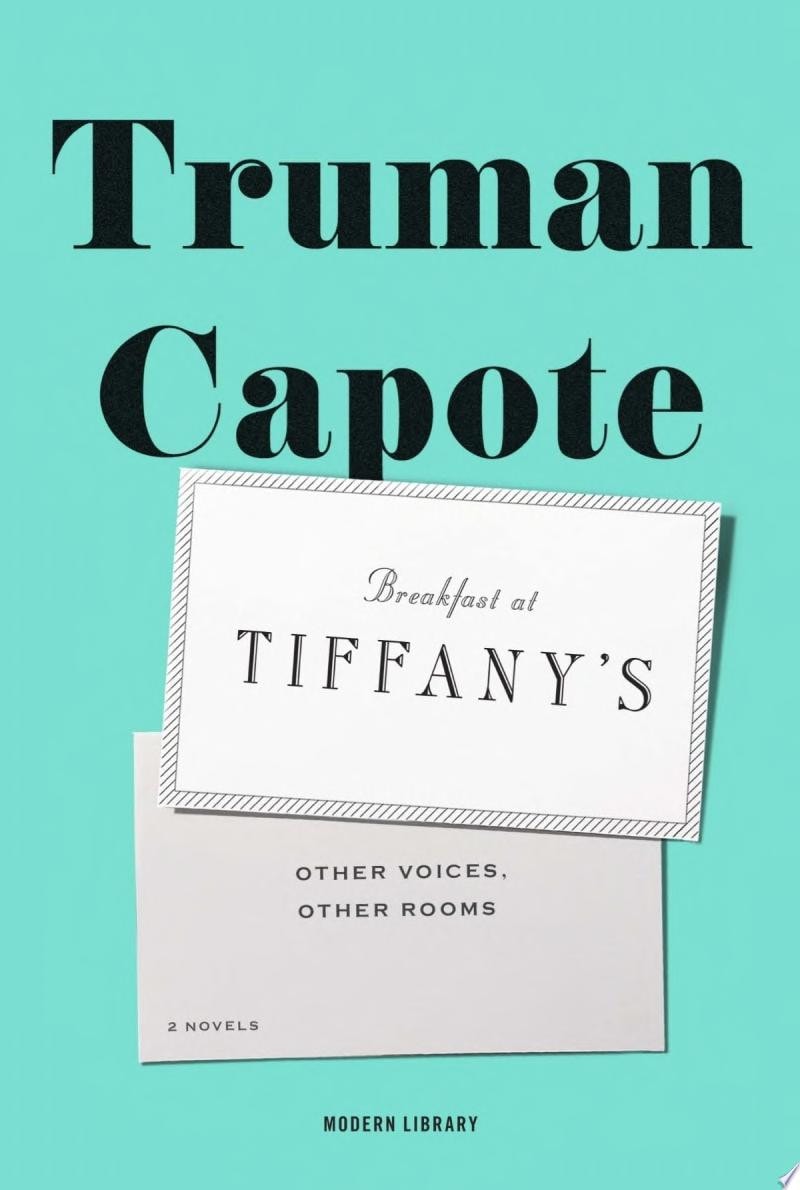 Breakfast at Tiffany's & Other Voices, Other Rooms Two Novels