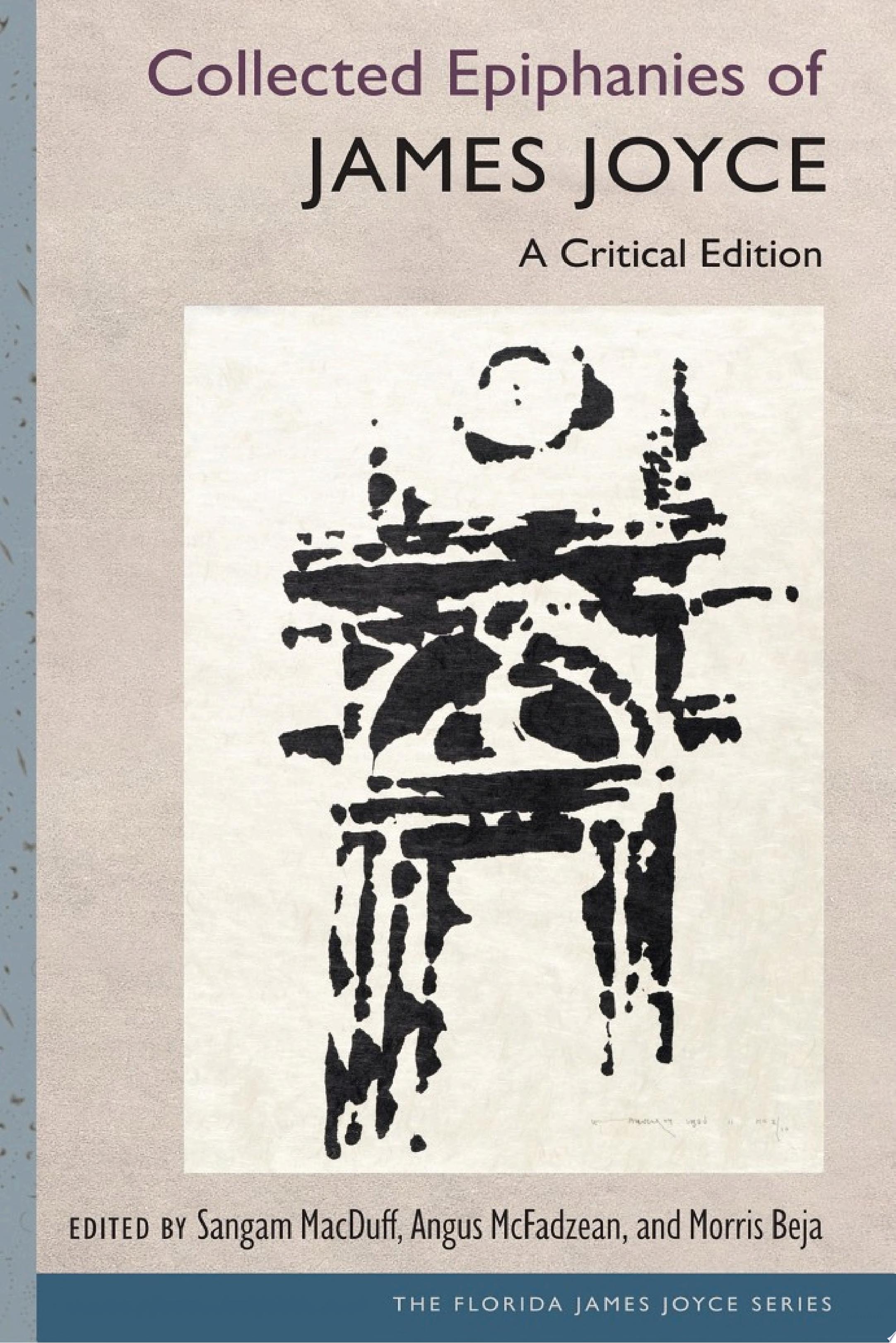 Collected Epiphanies of James Joyce A Critical Edition