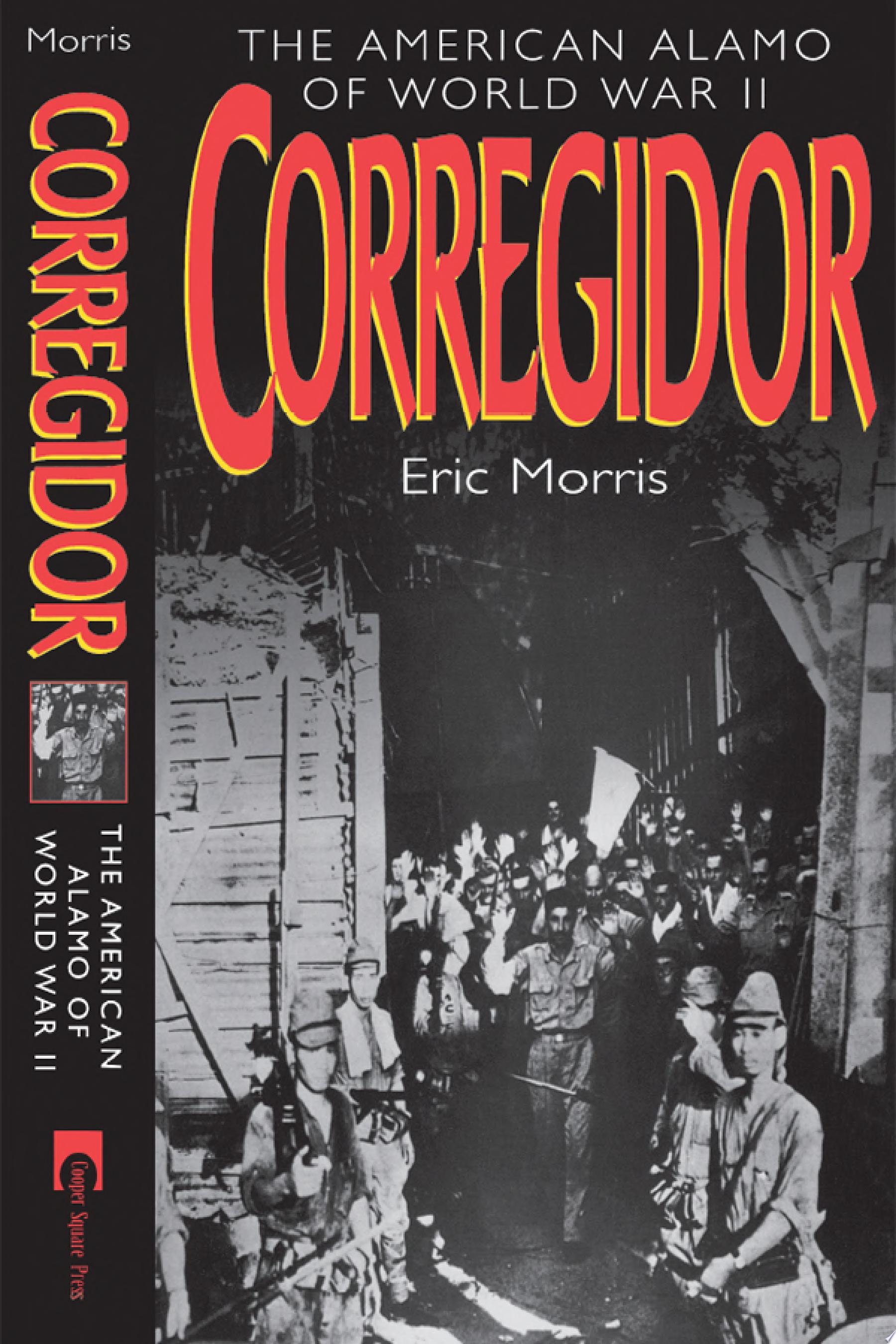 Corregidor The American Alamo of World War II