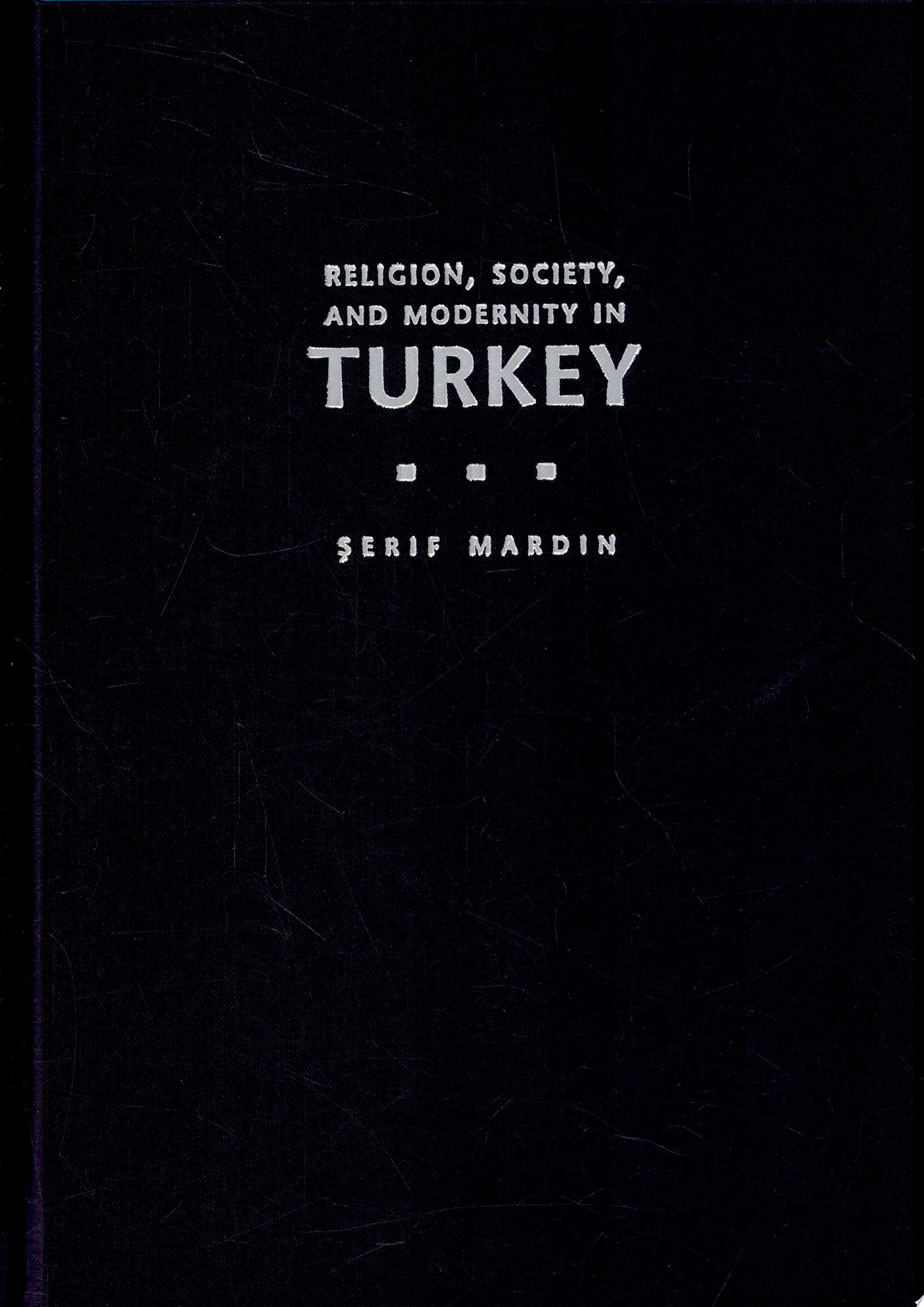 Religion, Society, and Modernity in Turkey