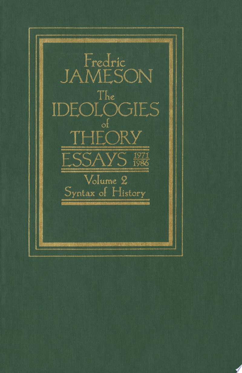 The Ideologies of Theory: The syntax of history