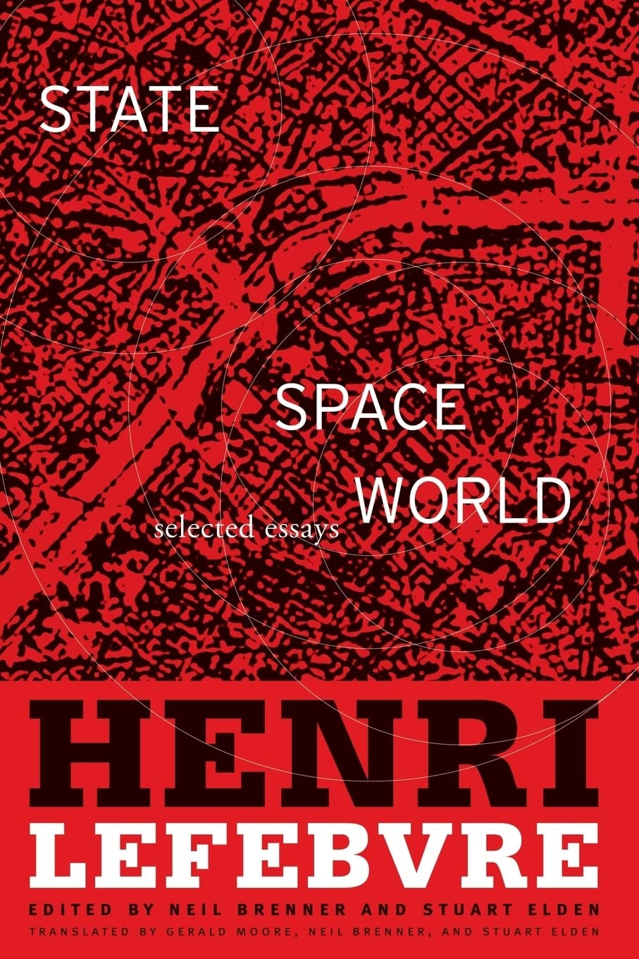 State, Space, World Selected Essays