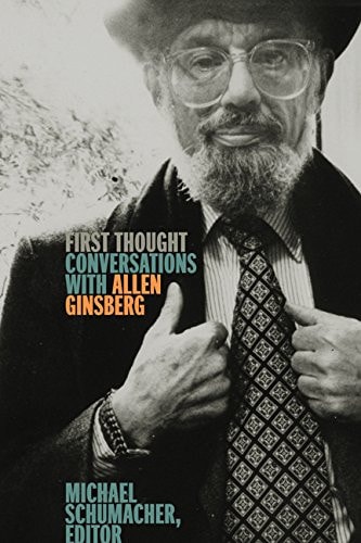 First Thought Conversations with Allen Ginsberg