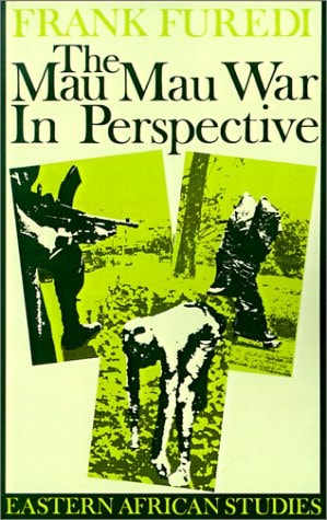 The Mau Mau War in Perspective