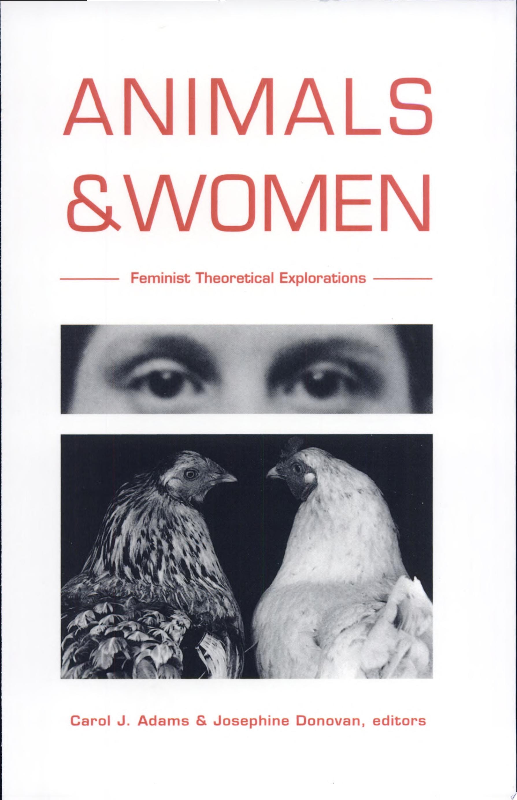 Animals and Women Feminist Theoretical Explorations