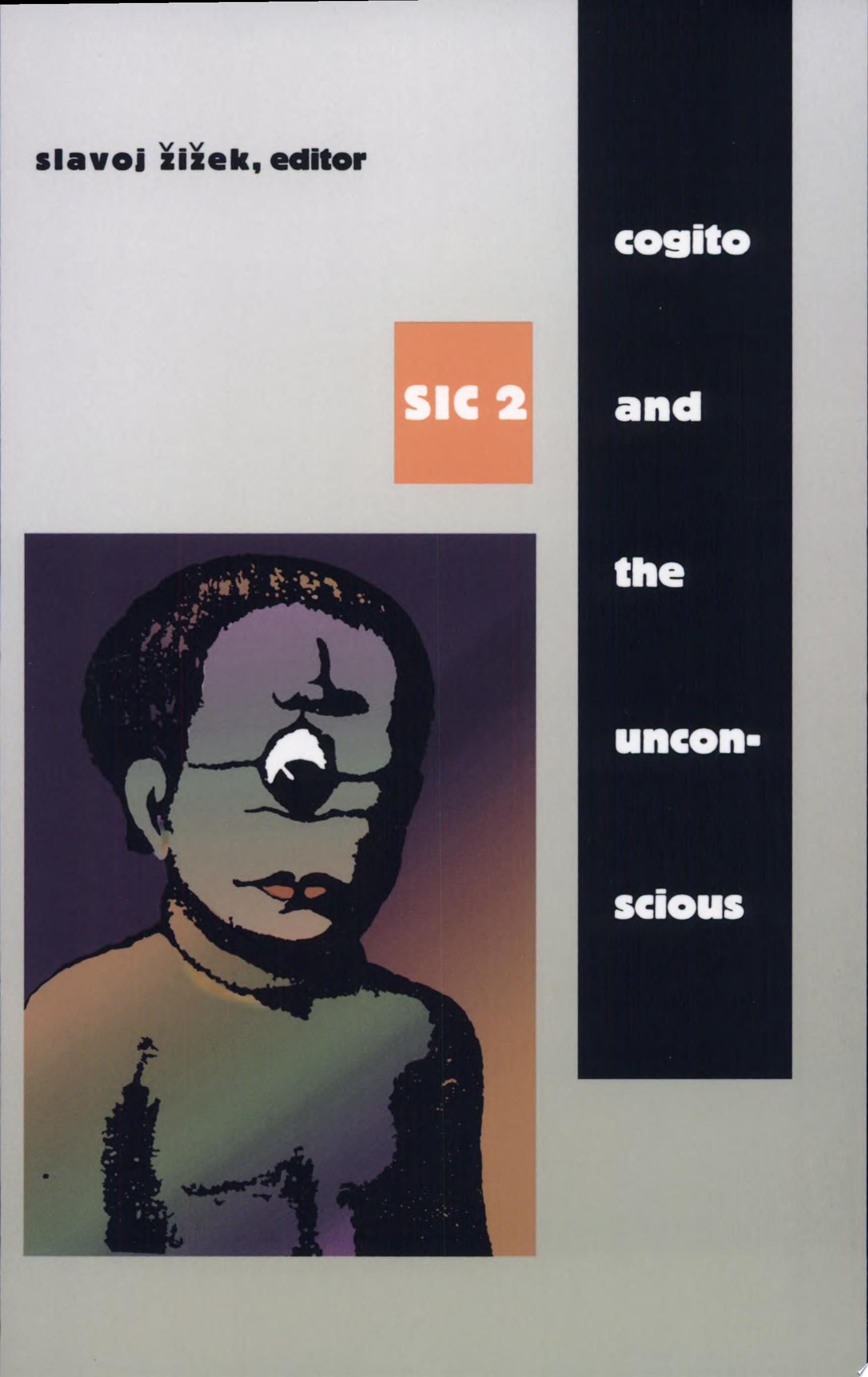 Cogito and the Unconscious sic 2