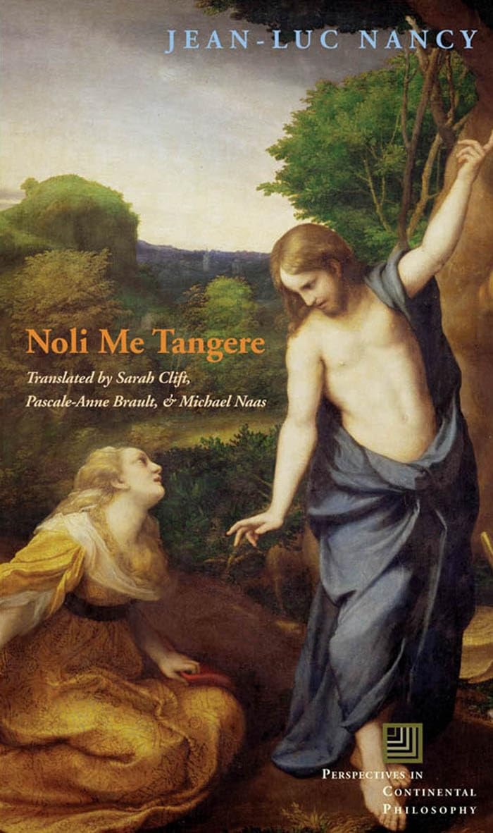 Noli Me Tangere On the Raising of the Body