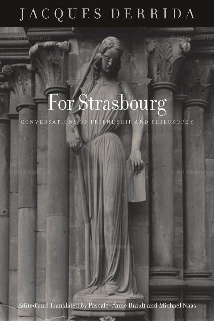 For Strasbourg Conversations of Friendship and Philosophy