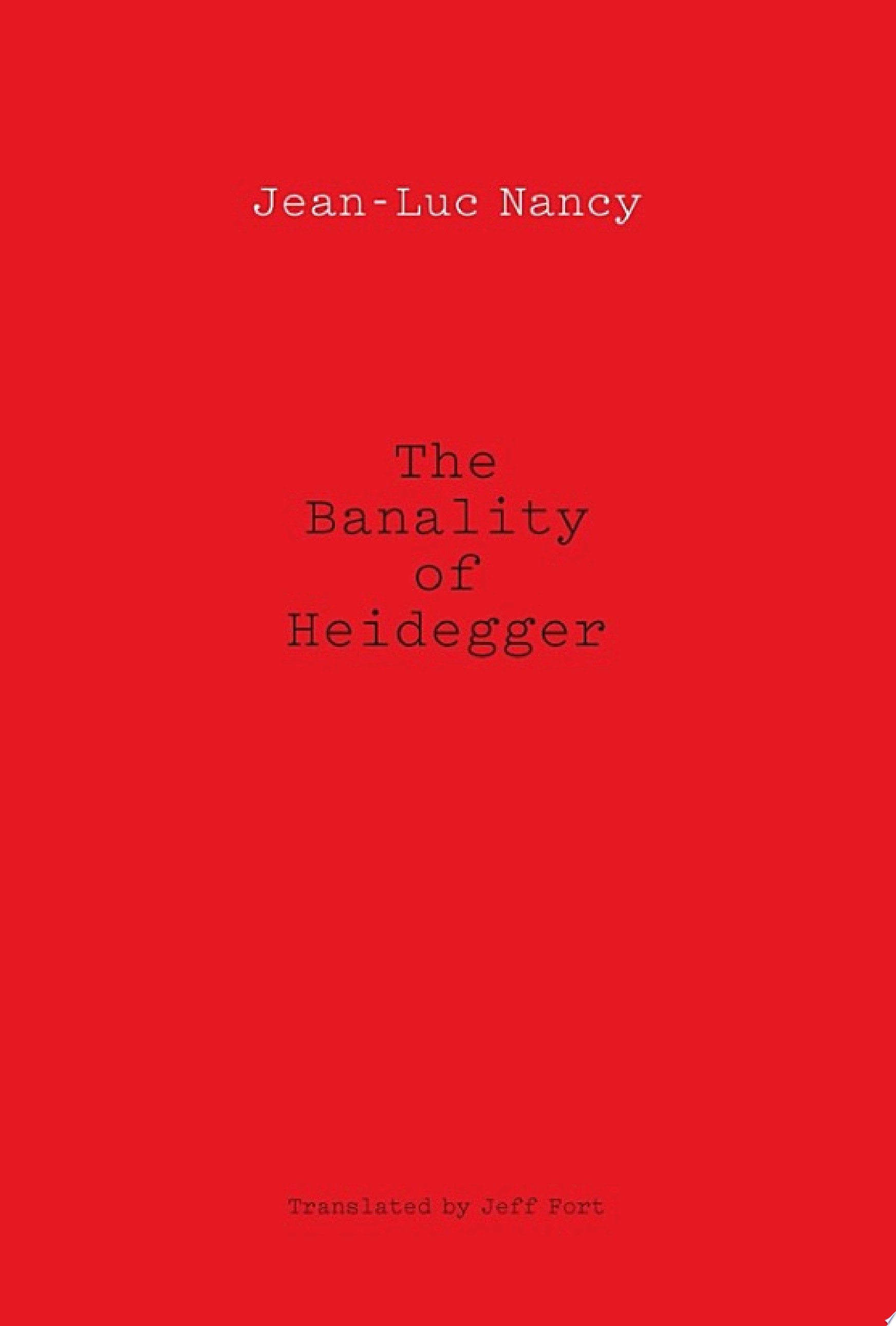 The Banality of Heidegger