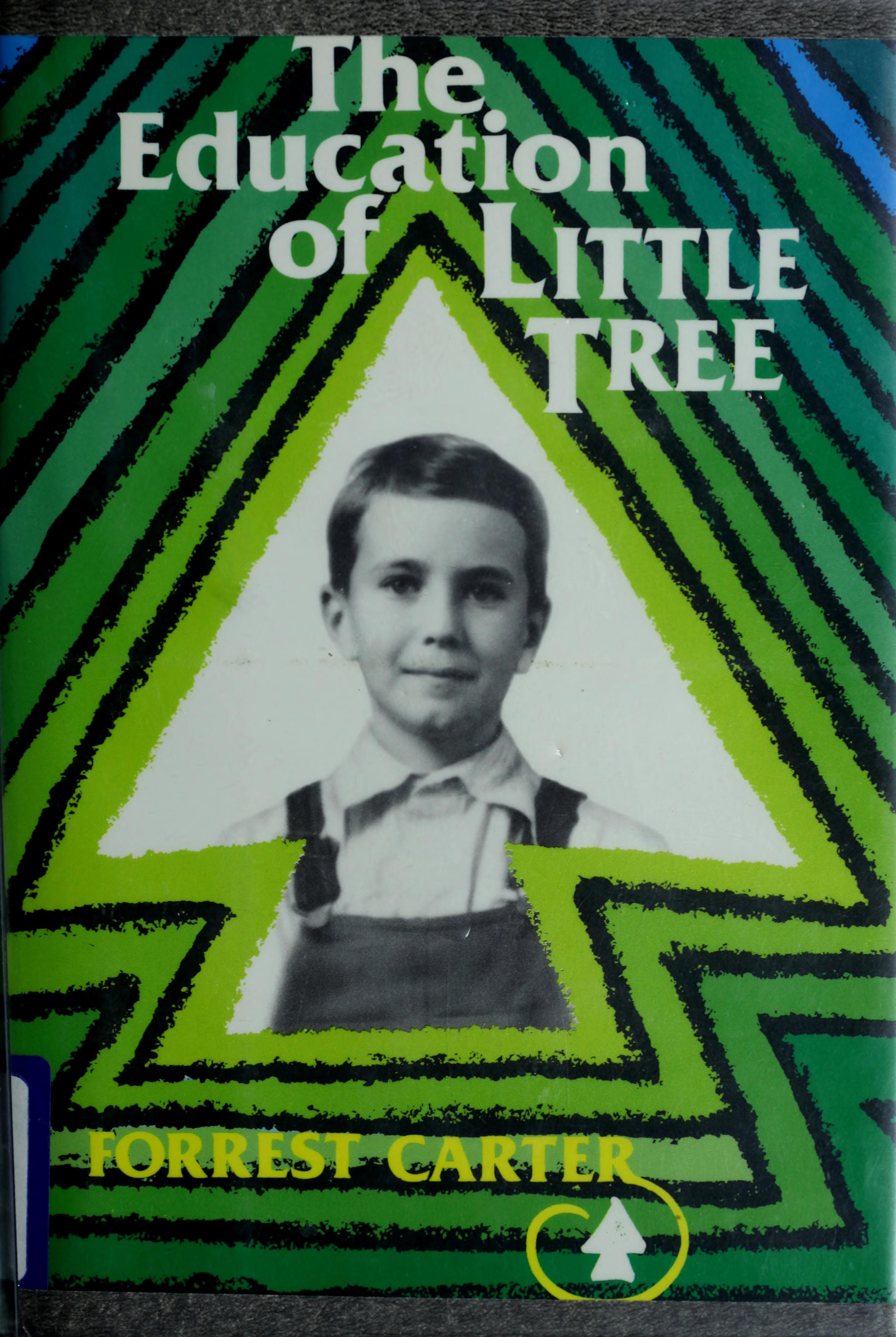 The Education of Little Tree Publisher: University of New Mexico Press; 25th anniversary edition