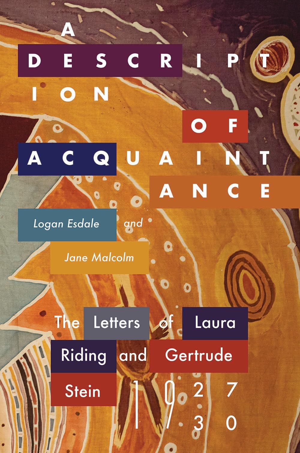 A Description of Acquaintance The Letters of Laura Riding and Gertrude Stein, 1927-1930