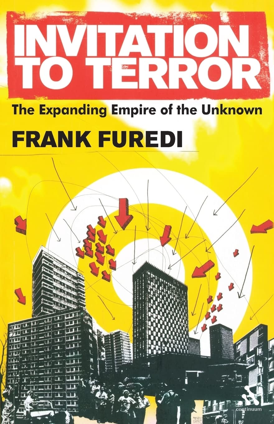 Invitation to Terror: The Expanding Empire of the Unknown