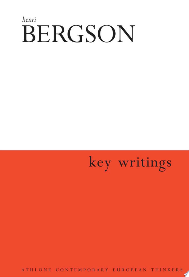 Henri Bergson: Key Writings