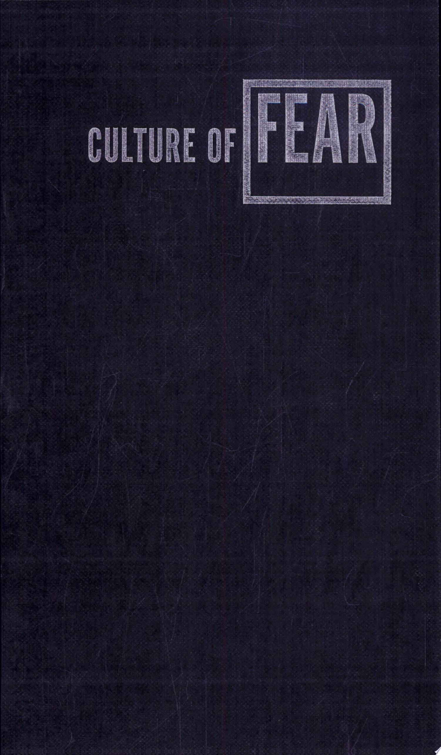 Culture of Fear Risk-Taking and the Morality of Low Expectation Revised Edition