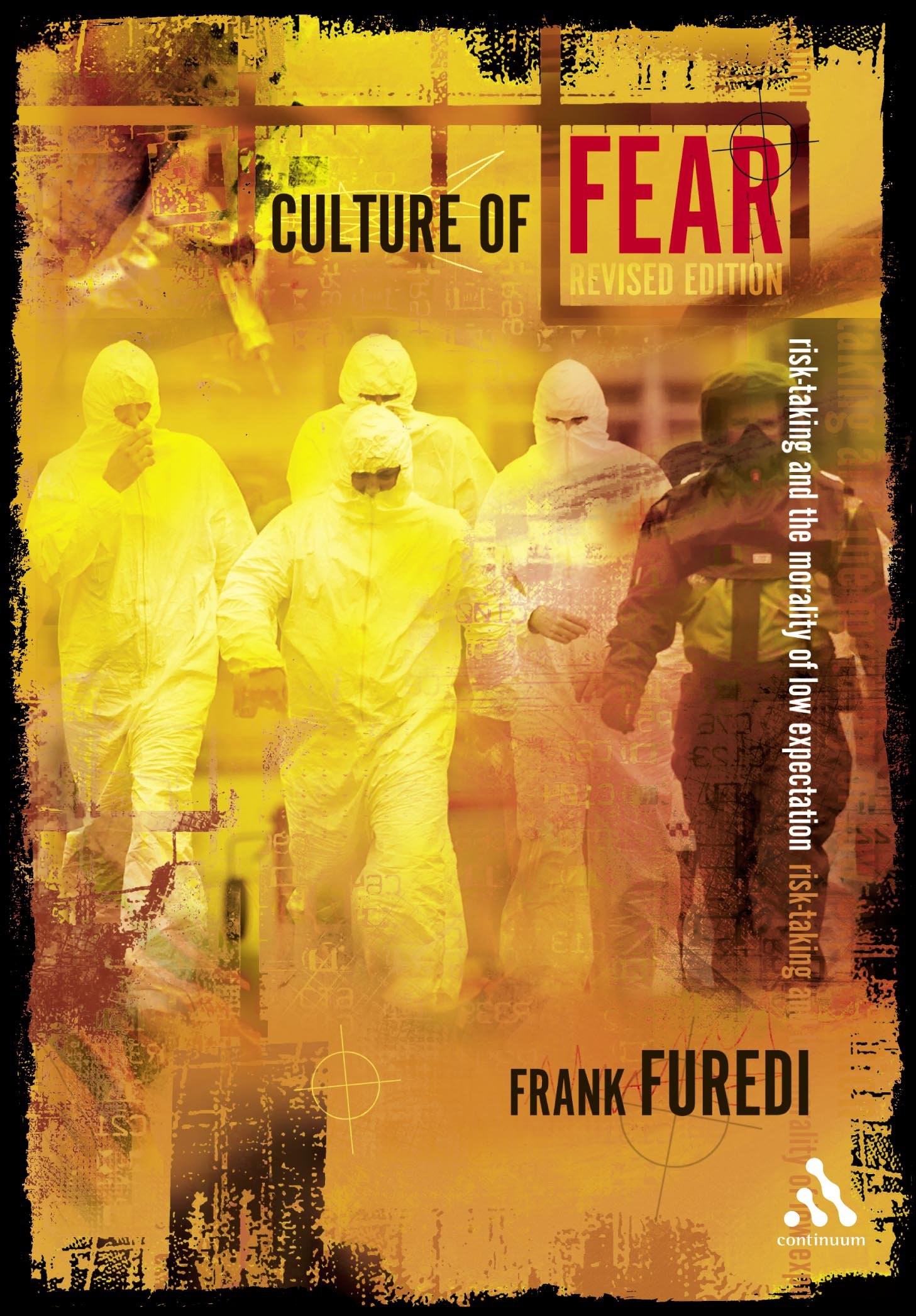 Culture of Fear Risk-taking and the Morality of Low Expectation
