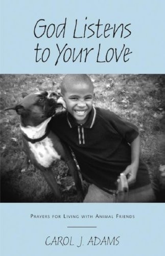 God Listens to Your Love Prayers for Living with Animal Friends