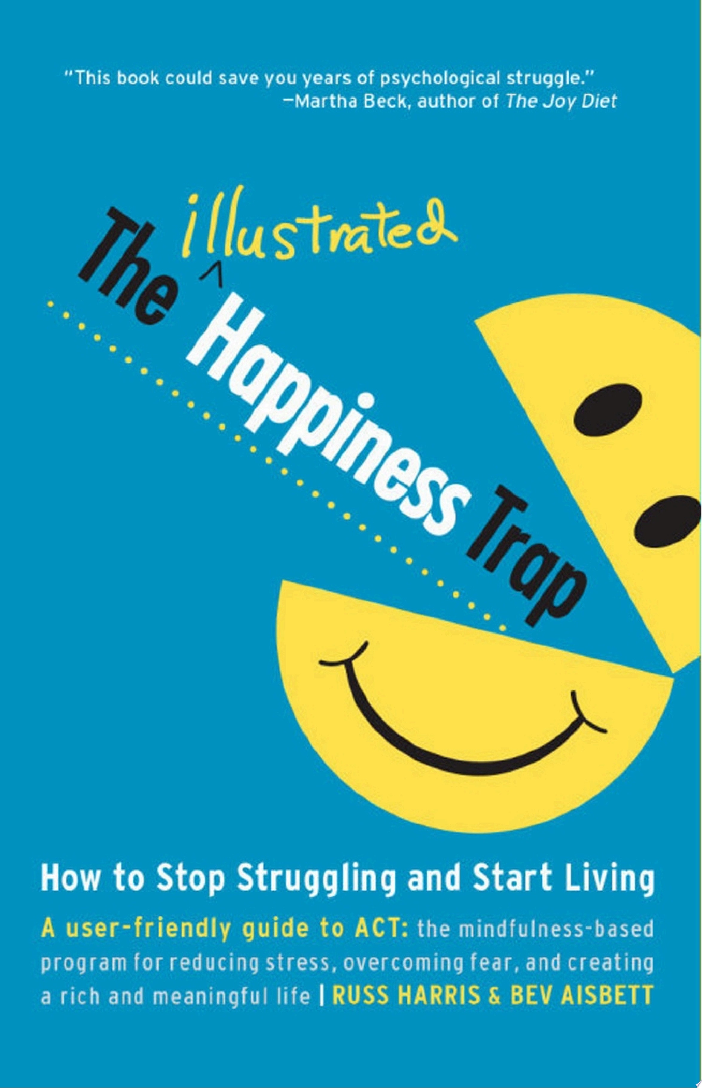 The Illustrated Happiness Trap