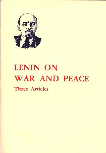 Lenin on War and Peace Three Articles