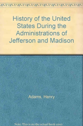 The formative years;: A history of the United States during the administrations of Jefferson and Madison,