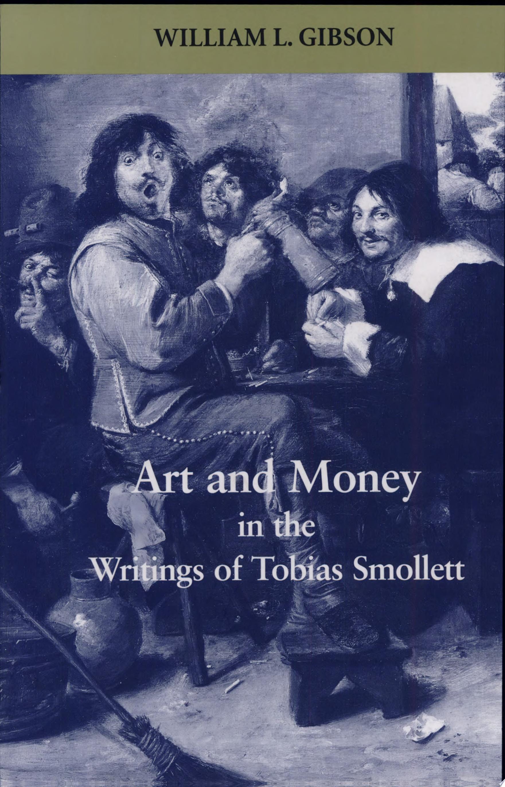 Art and Money in the Writings of Tobias Smollett