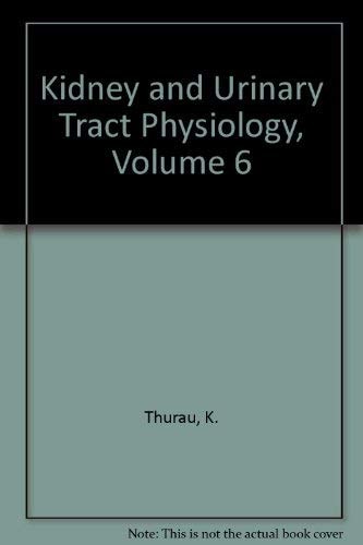 M.T.P. International Review of Science: Kidney and urinary tract physiology, ed. by K. Thurau