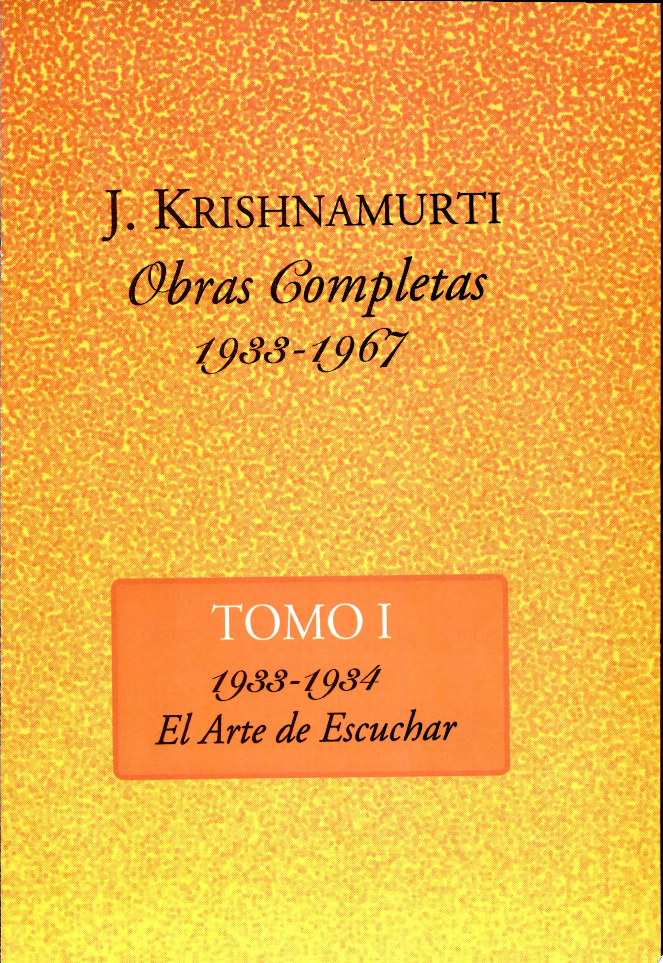 The Collected Works of J. Krishnamurti