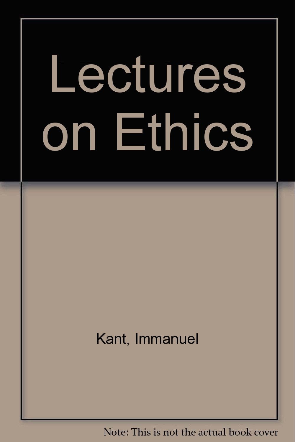 Lectures on Ethics