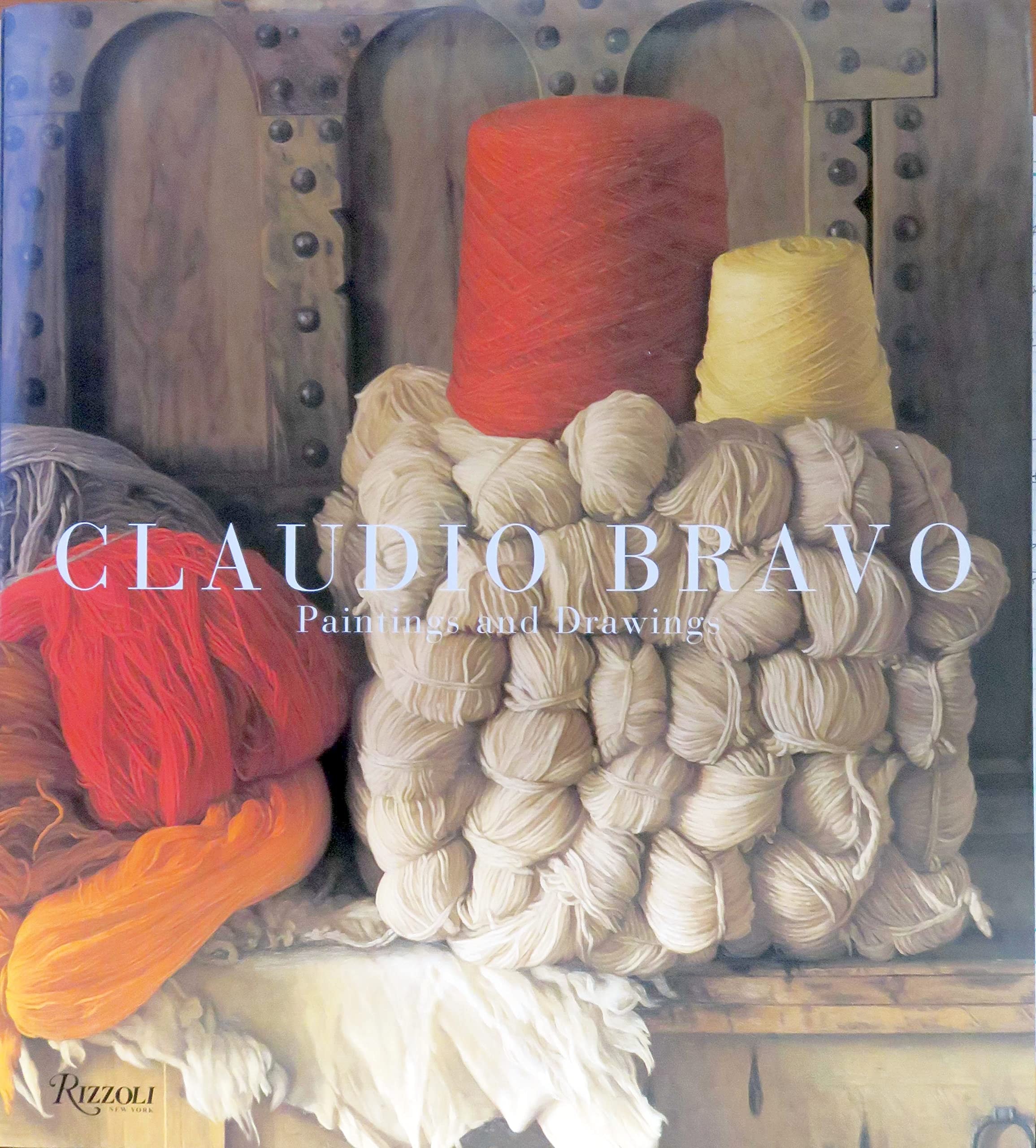 Claudio Bravo Paintings and Drawings (1964/2004)