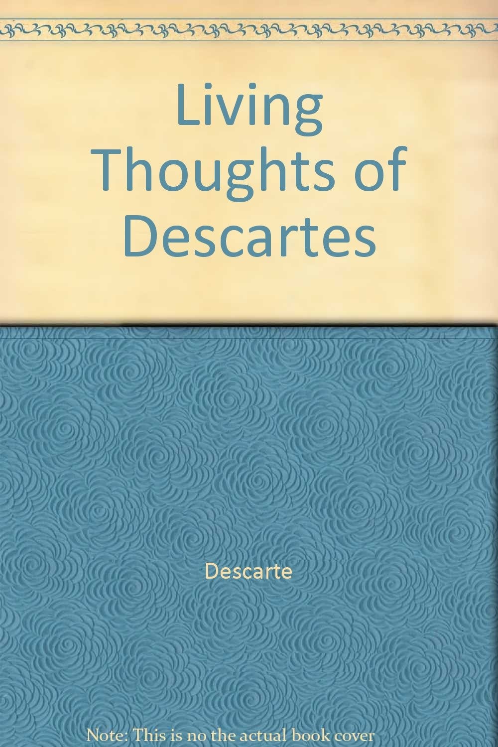The Living Thoughts of Descartes